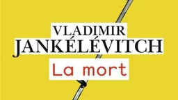 Vladimir Jankelevič: Rasprava o životu i smrti (2)