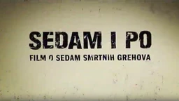 Седам и по, 4-7