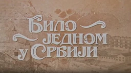 Било једном у Србији, 4-8