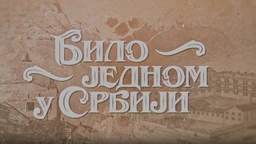Bilo jednom u Srbiji, 1-8