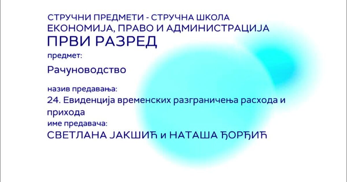 SŠ1 – Računovodstvo, 24. čas: Evidencija vremenskih razgraničenja ...