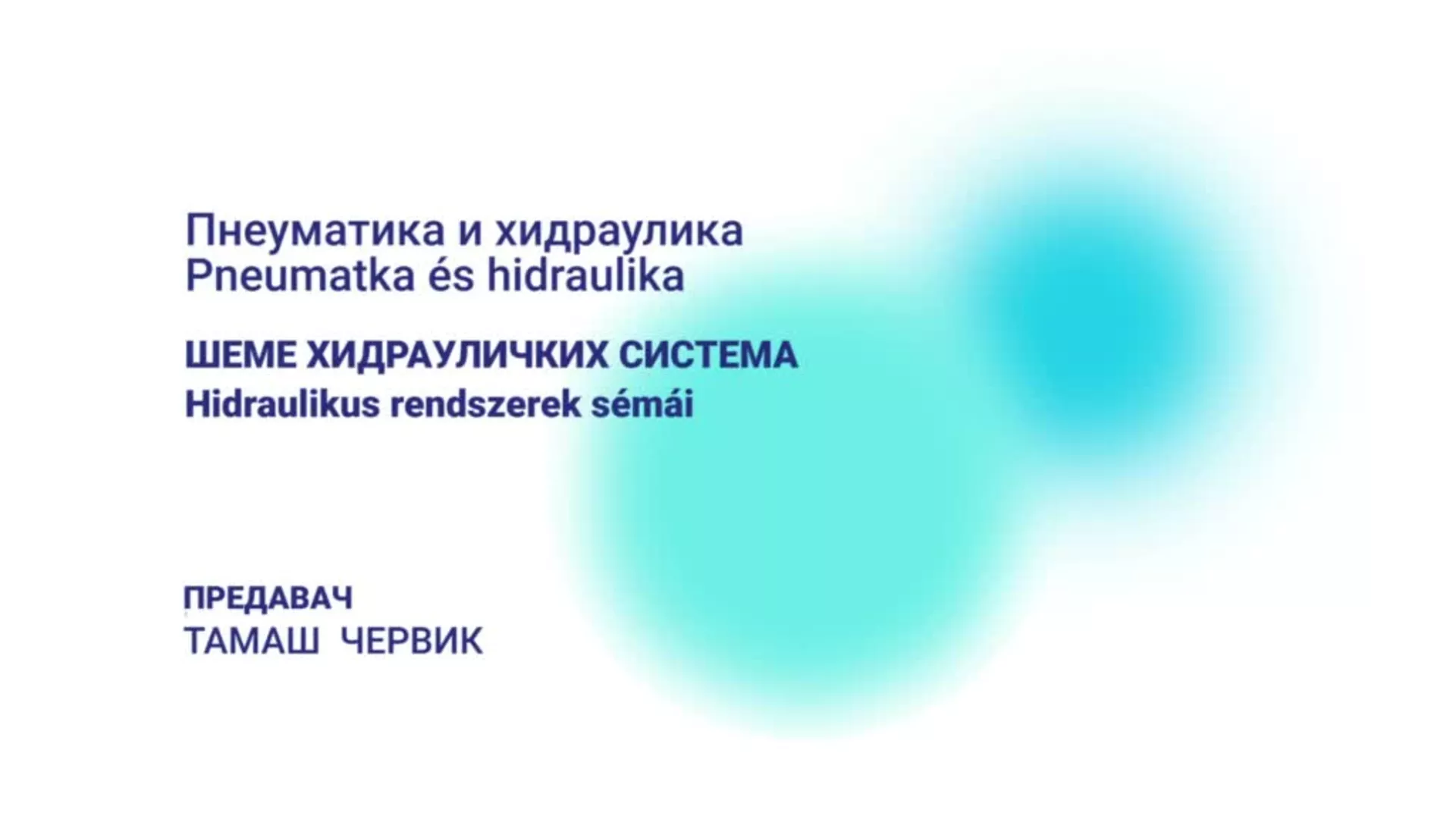 DO – Pneumatika i hidraulika: Šema hidrauličkih sistema (Hidraulikus rendszerek sémái), mađarski jezik