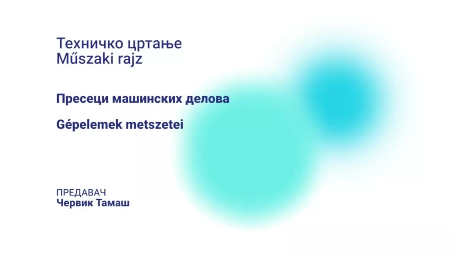 DO – SUTŠIS5 – Tehničko crtanje: Preseci mašinskih delova (mađarski jezik)