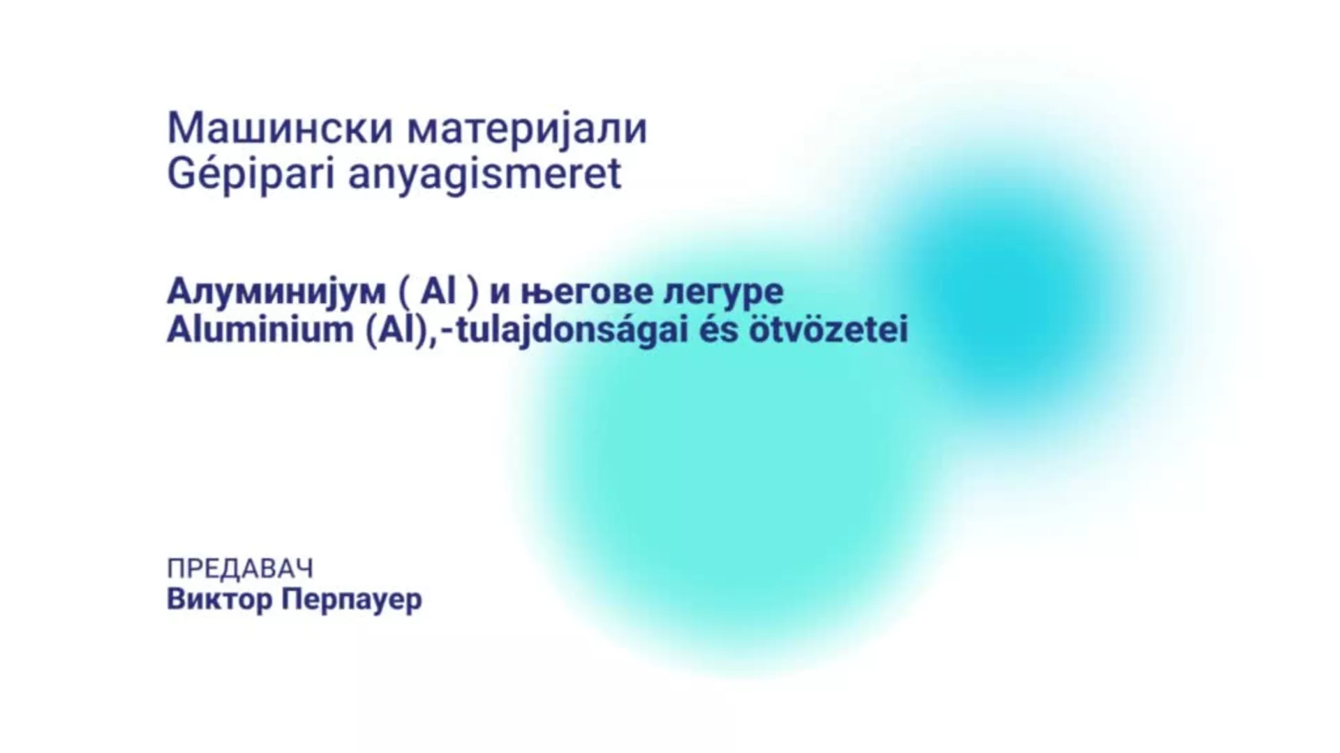 DO – SUTŠIS24 – Mašinski materijali: Aluminijum (Al) i njegove legure (mađarski jezik)