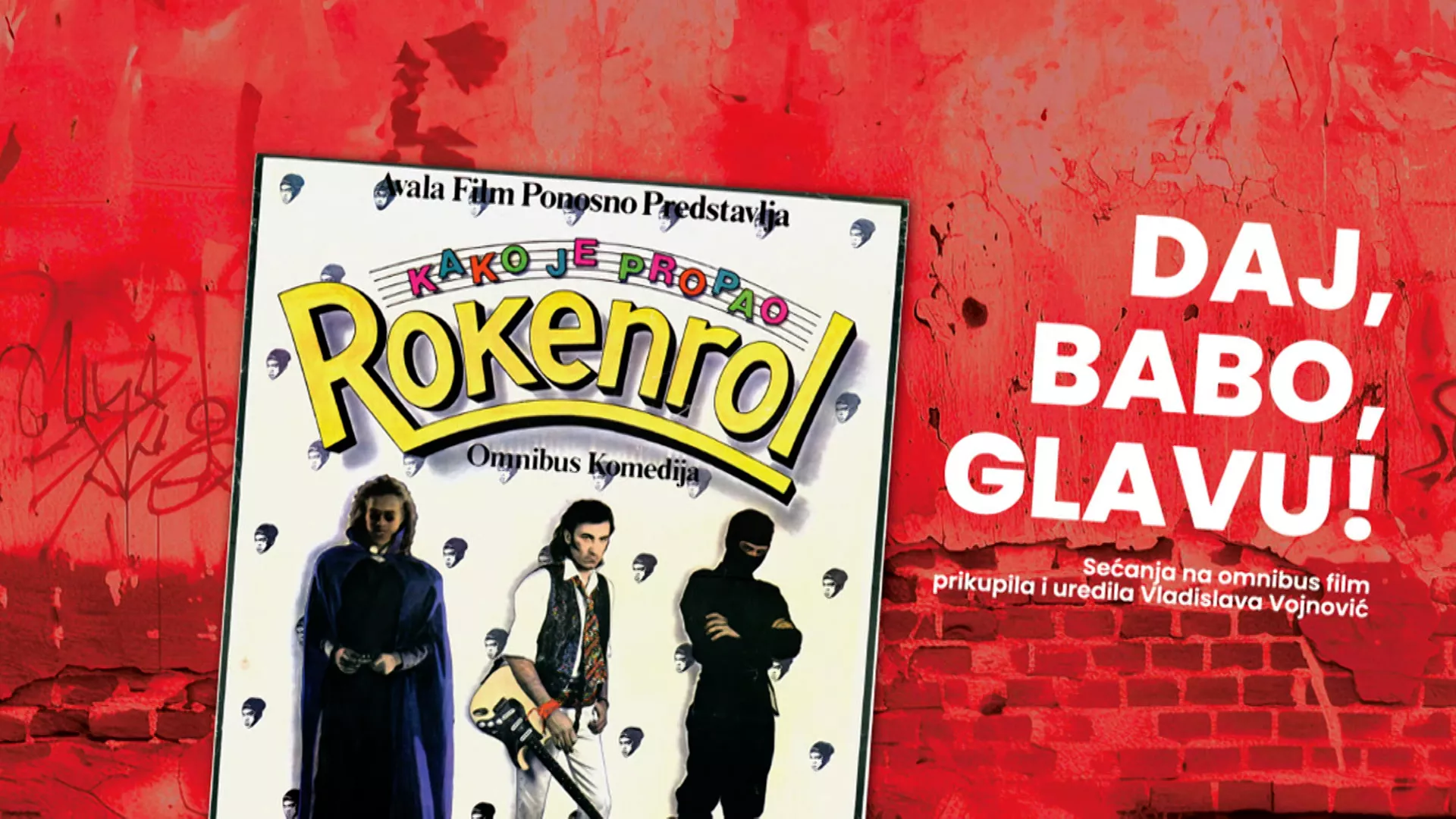 Pravac 202 – 35 godina filma „Kako je propao rokenrol“