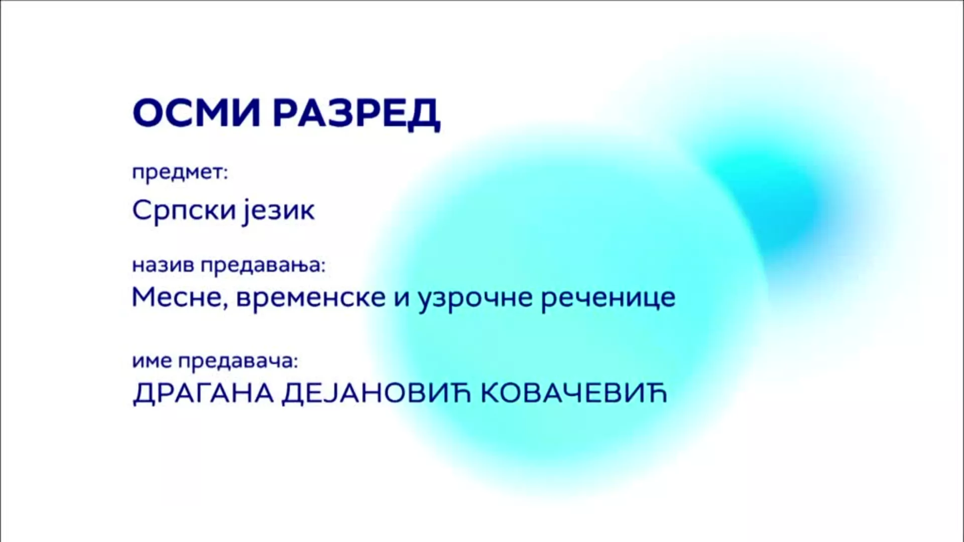 ОШ8 – Српски језик: Месне, временске и узрочне реченице