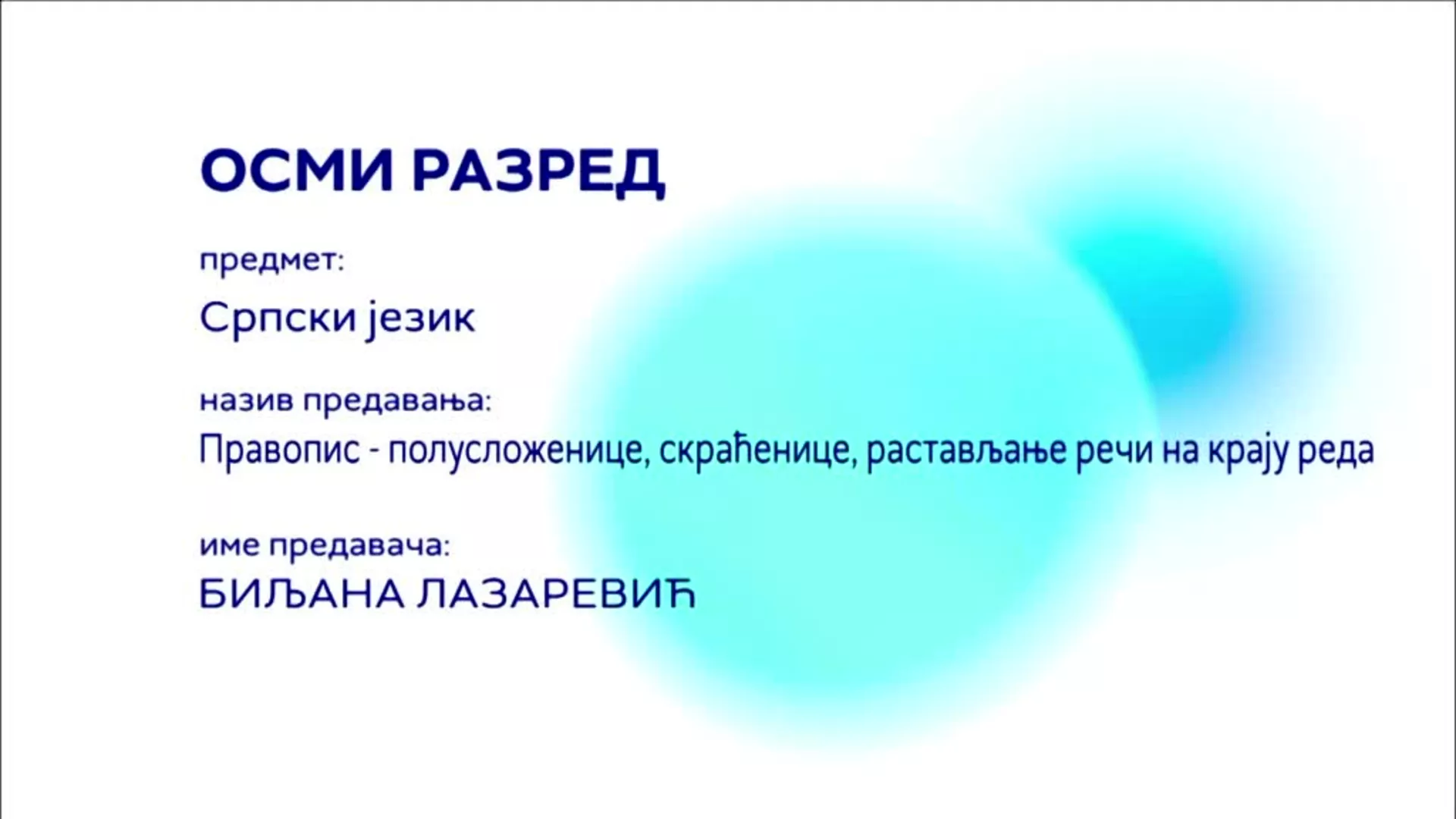 ОШ8 – Српски језик: Правопис – полусложенице, скраћенице, растављање речи на крају реда