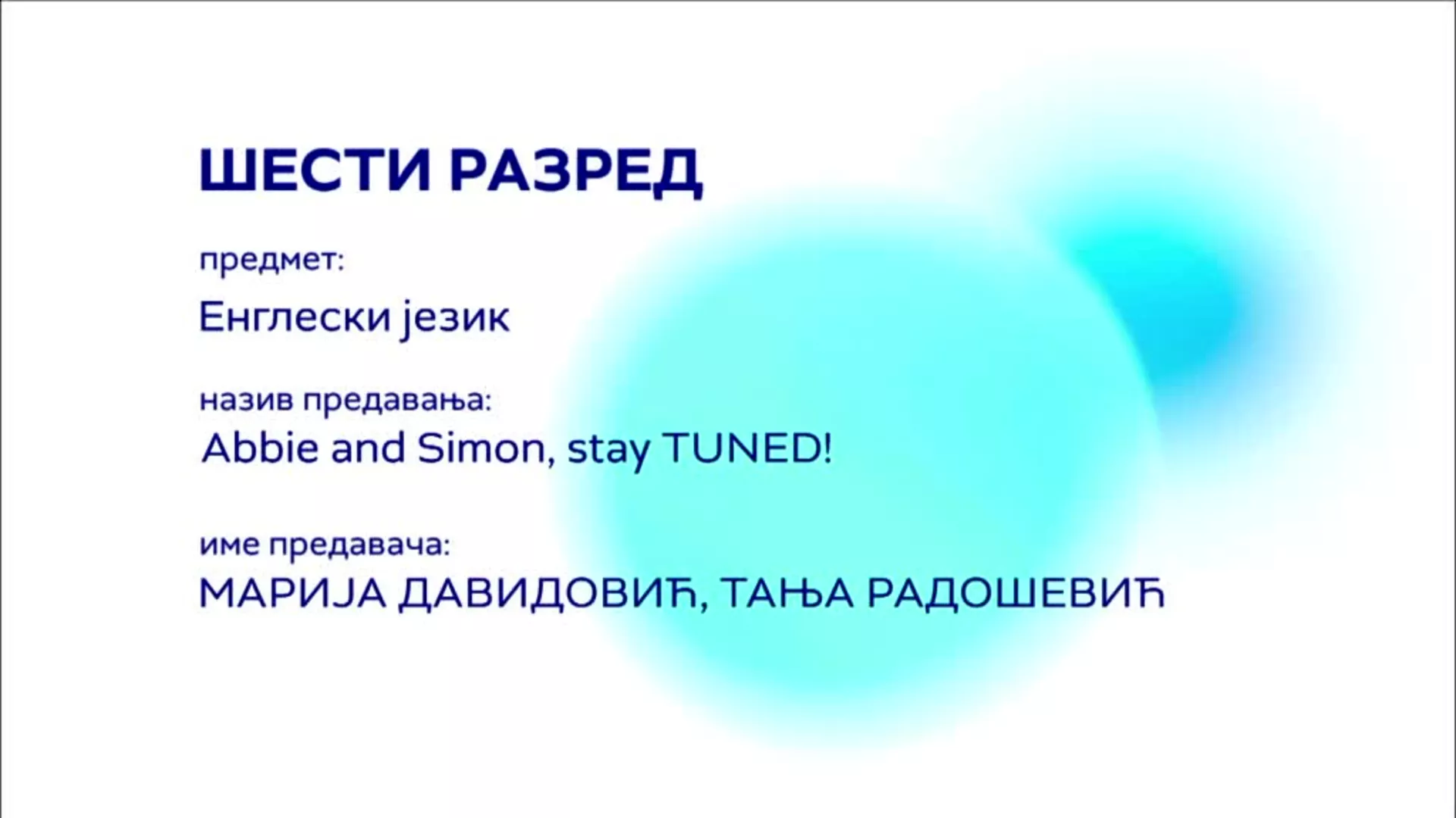 OШ6 – Енглески језик: Abbie and Simon, stay TUNED!