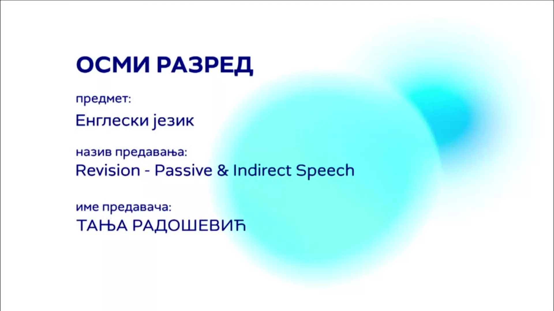 ОШ8 – Енглески језик: Revision – Passive and indirect speech