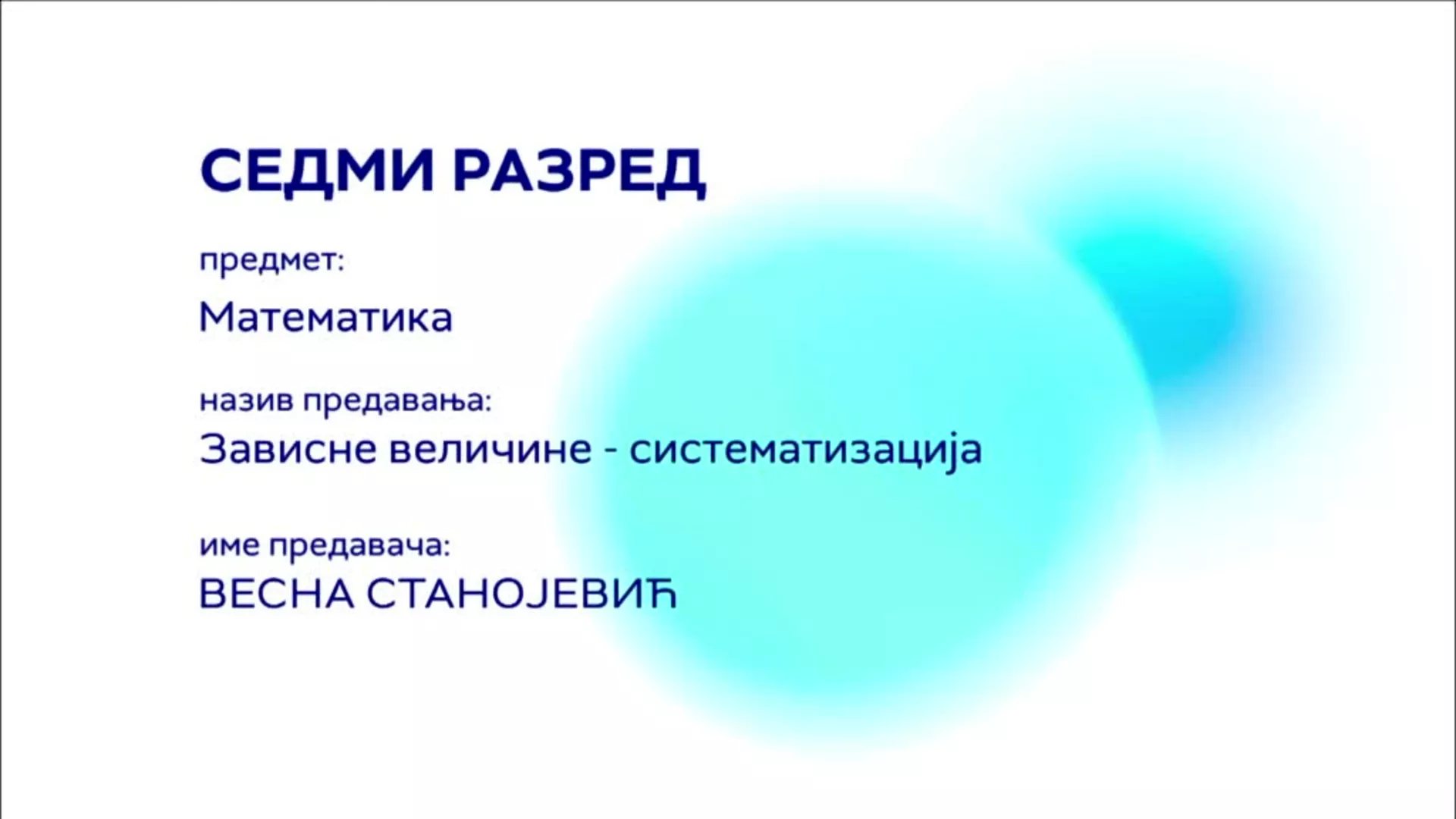 OШ7 – Математика: Зависне величине (систематизација)