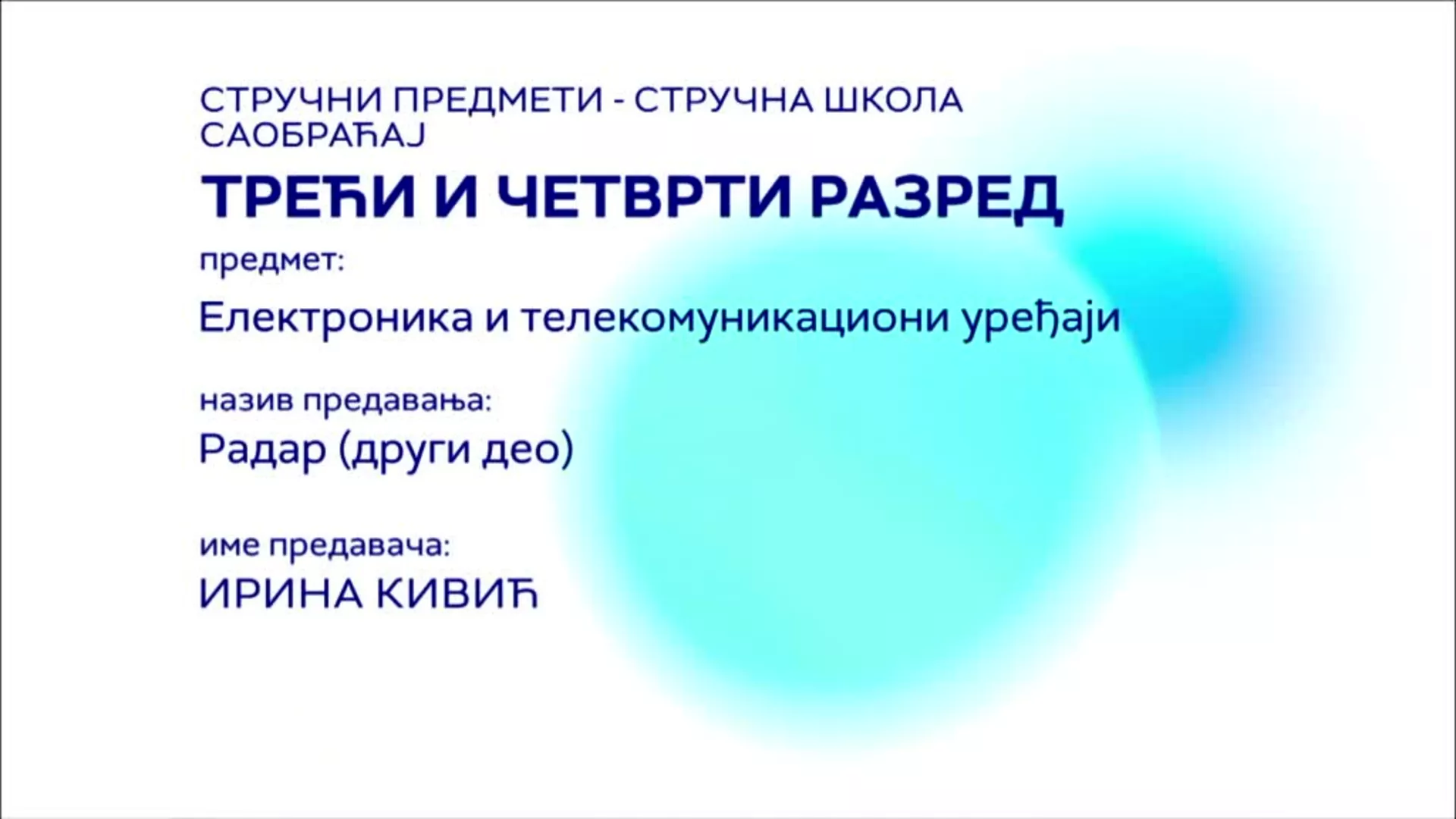 СШ3 и СШ4 – Електроника и телекомуникациони уређаји: Радар, 2. део