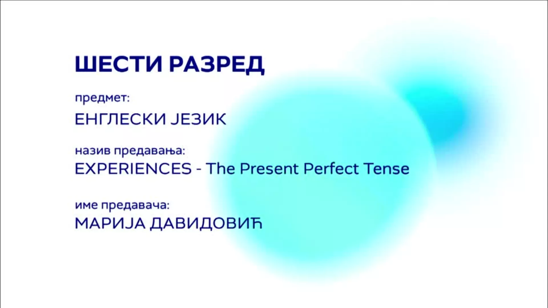 ОШ6 – Енглески језик: Experiences – The present perfect tense
