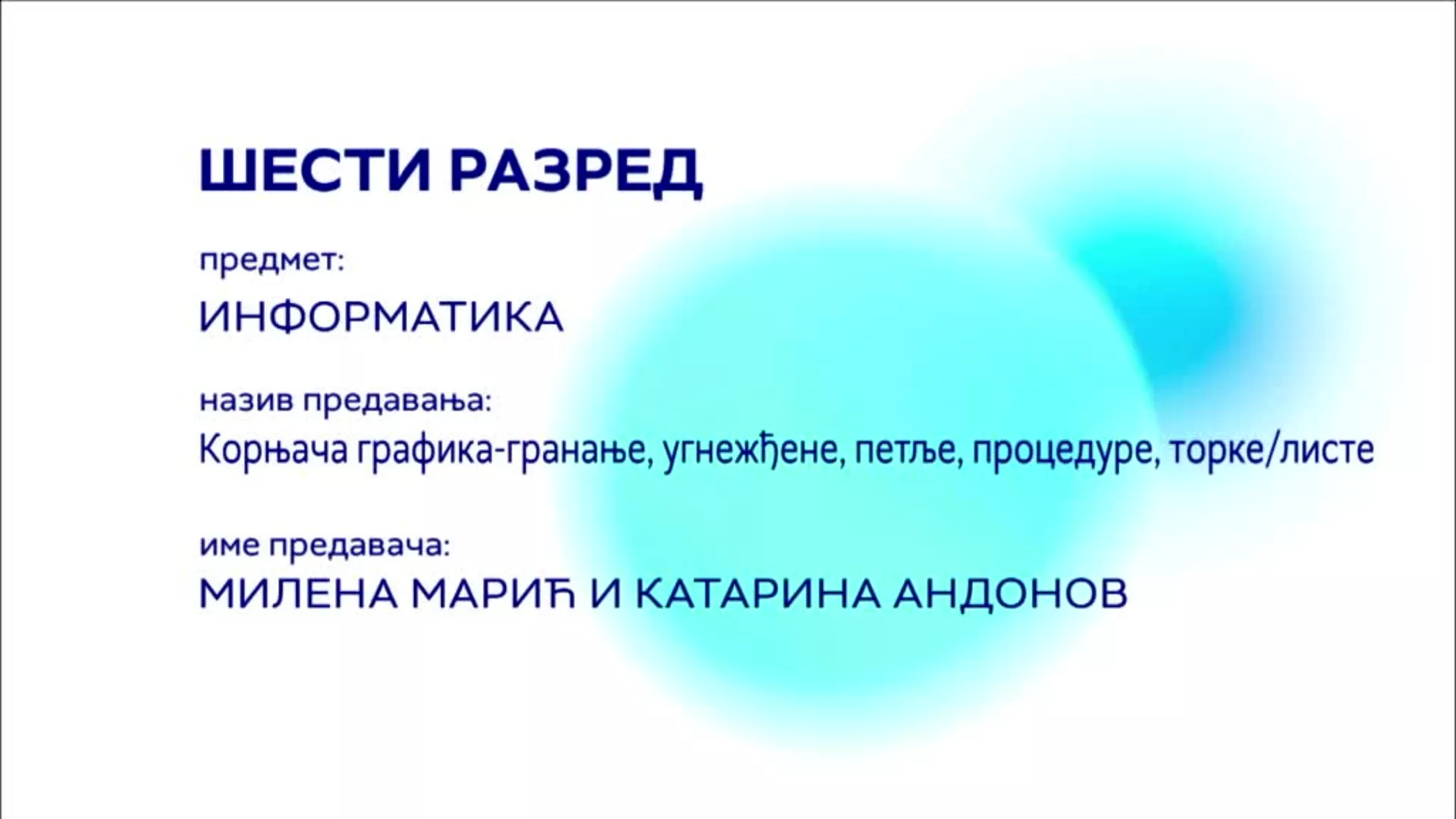 OШ6 – Информатика: Корњача графика – гранање, угнежђење, петље, процедуре, торке-листе