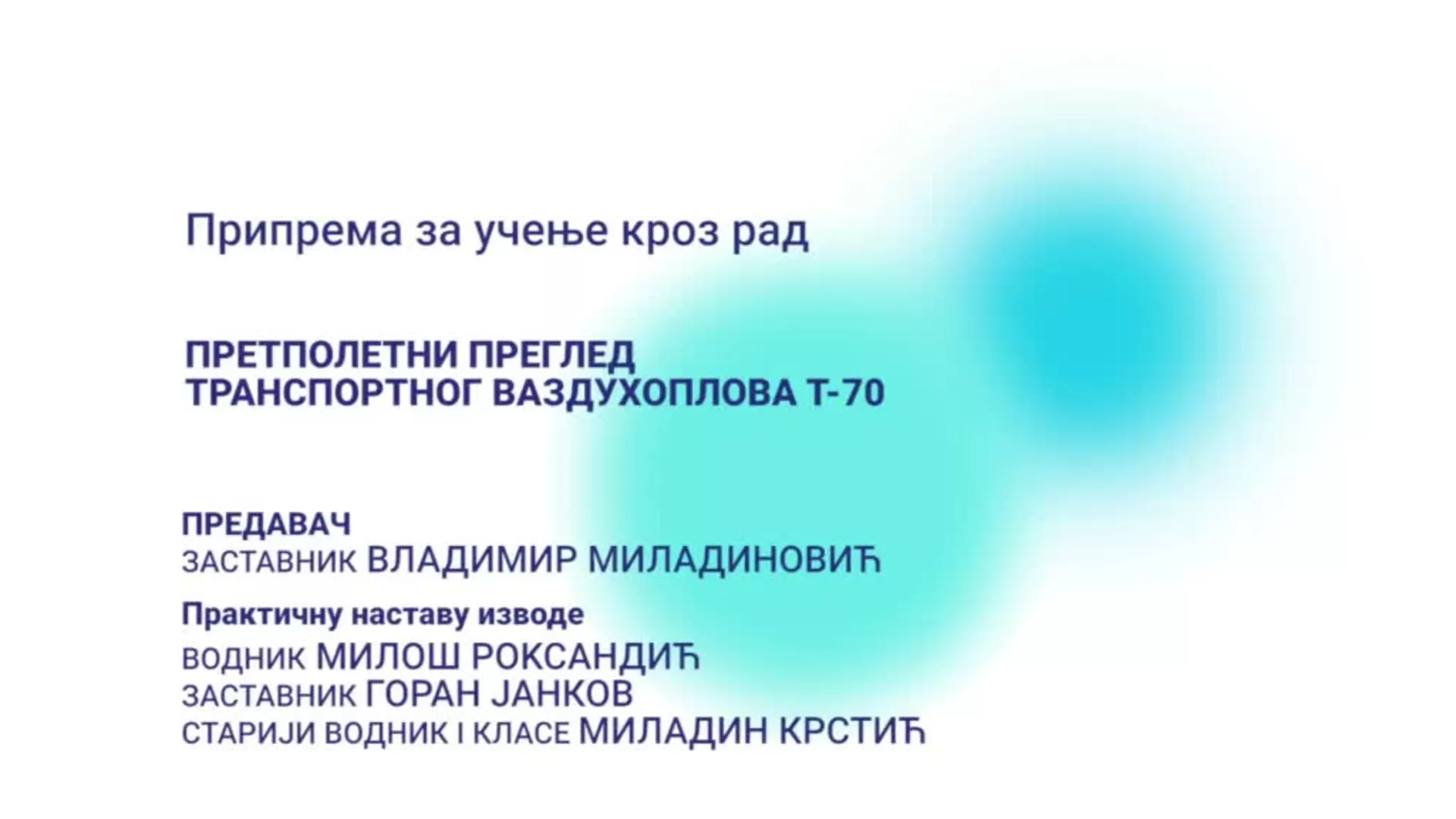 ДО – Припрема за учење кроз рад: Претполетни преглед транспортног ваздухоплова Т-70