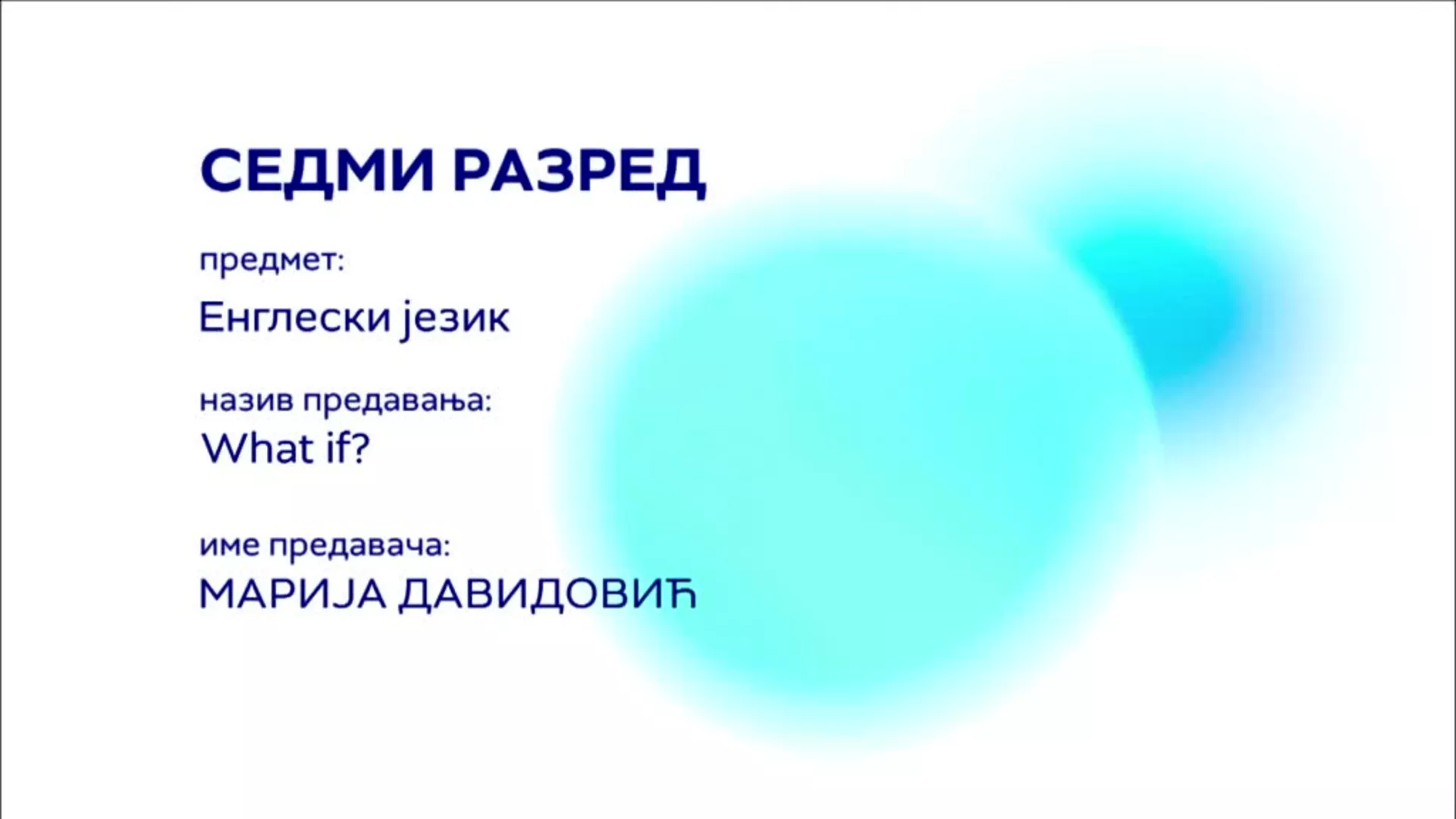 ОШ7 – Енглески језик: What if?