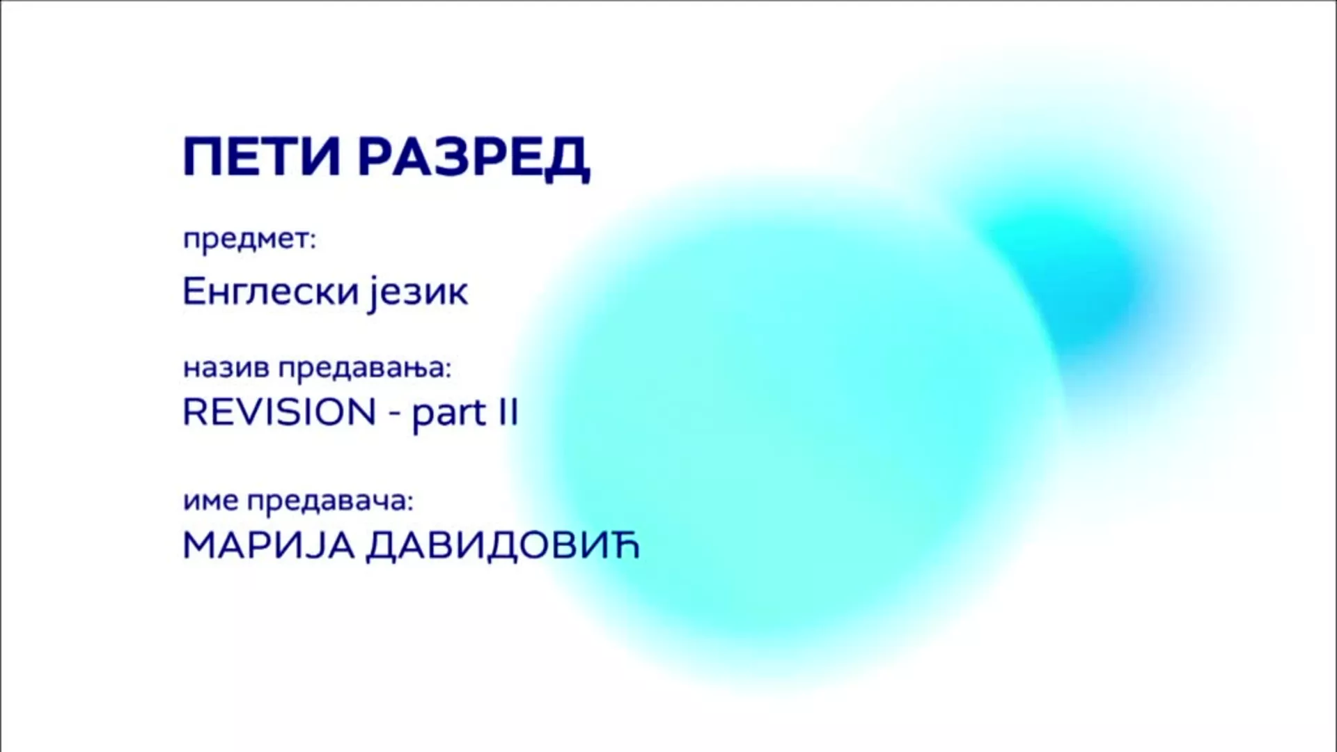 ОШ5 – Енглески језик: Revision – part 2