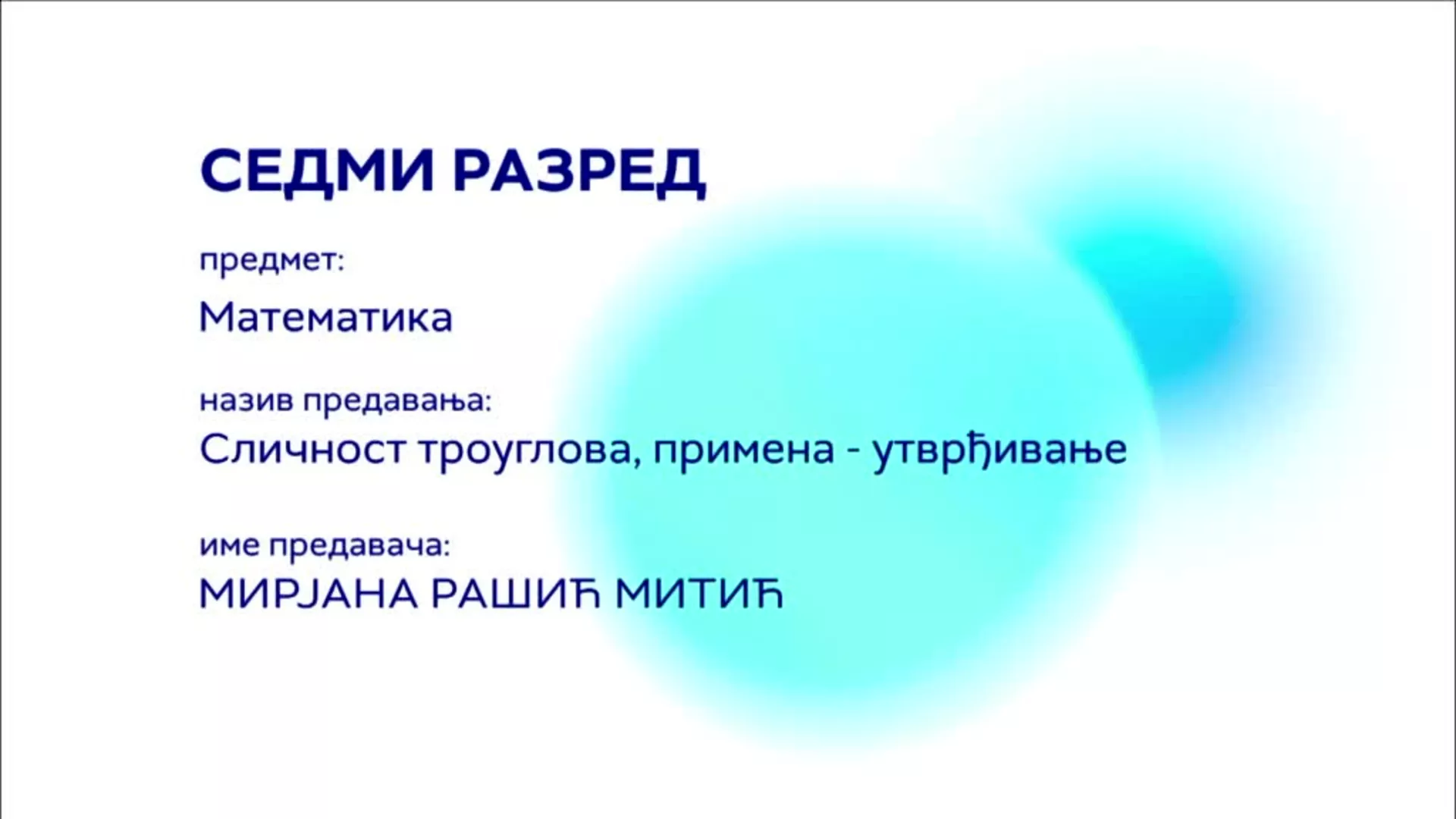 ОШ7 – Математика: Сличност троуглова, примена – утврђивање