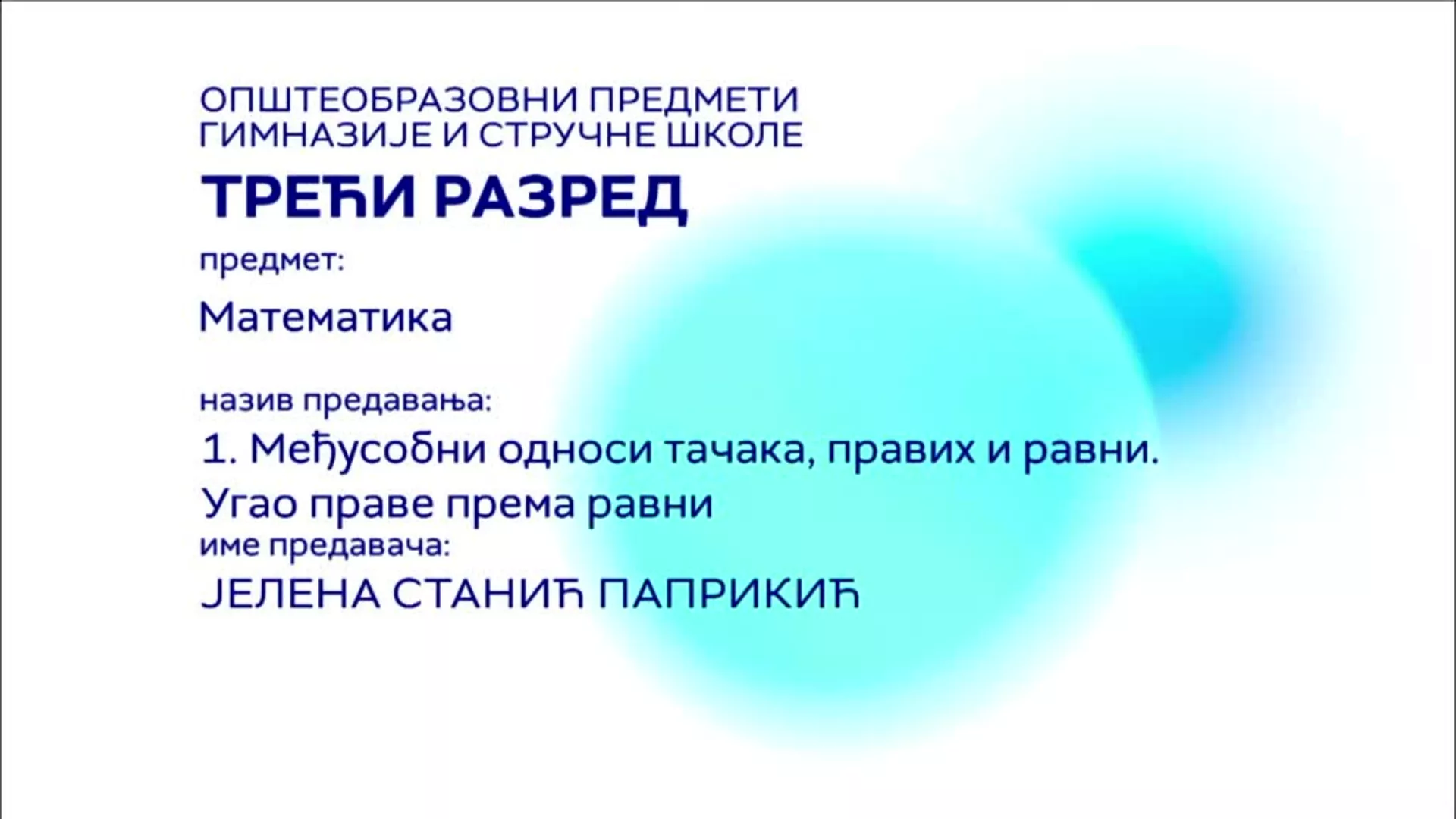 СШ3 – Математика, 1. час: Међусобни односи тачака, правих и равни. Угао праве према равни