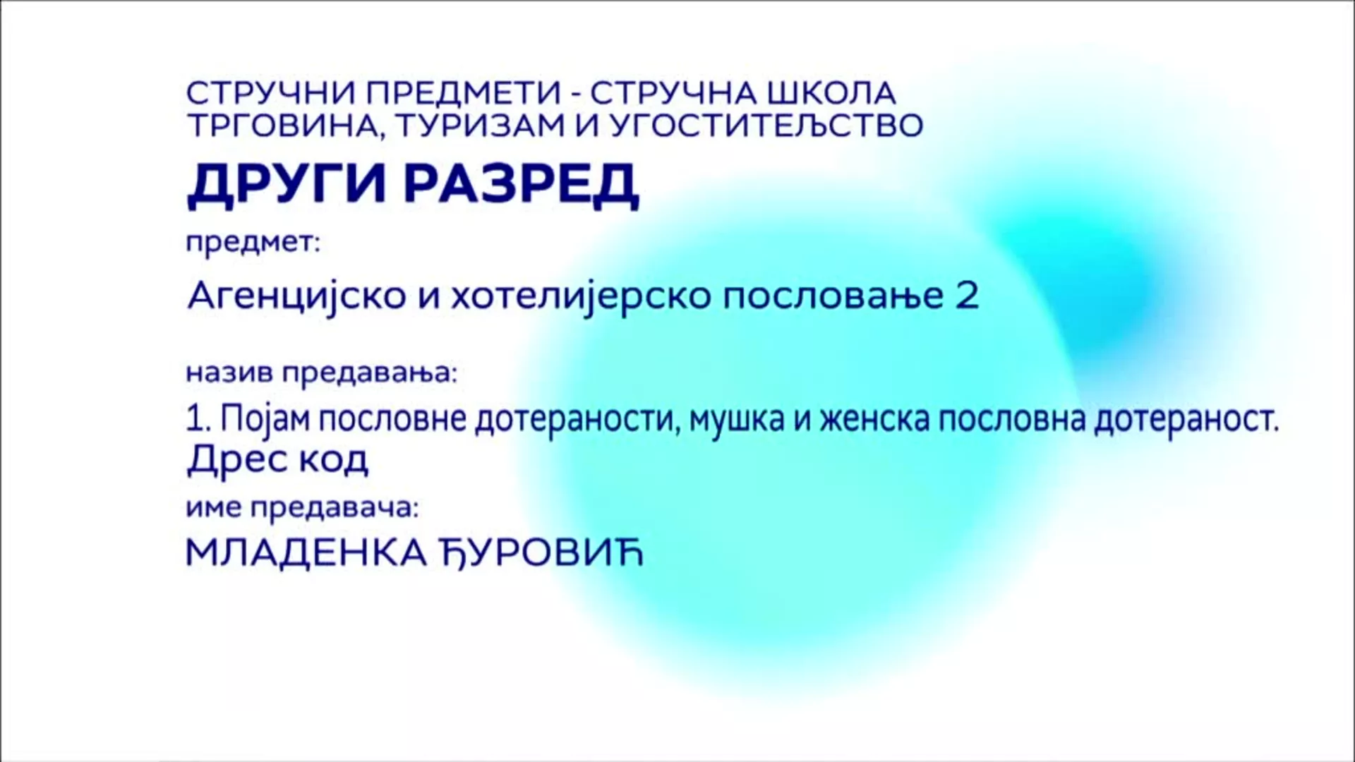 СШ2 – Агенцијско и хотелијерско пословање, 1. час: Појам пословне дотераности, мушка и женска пословна дотераност. Дрес код