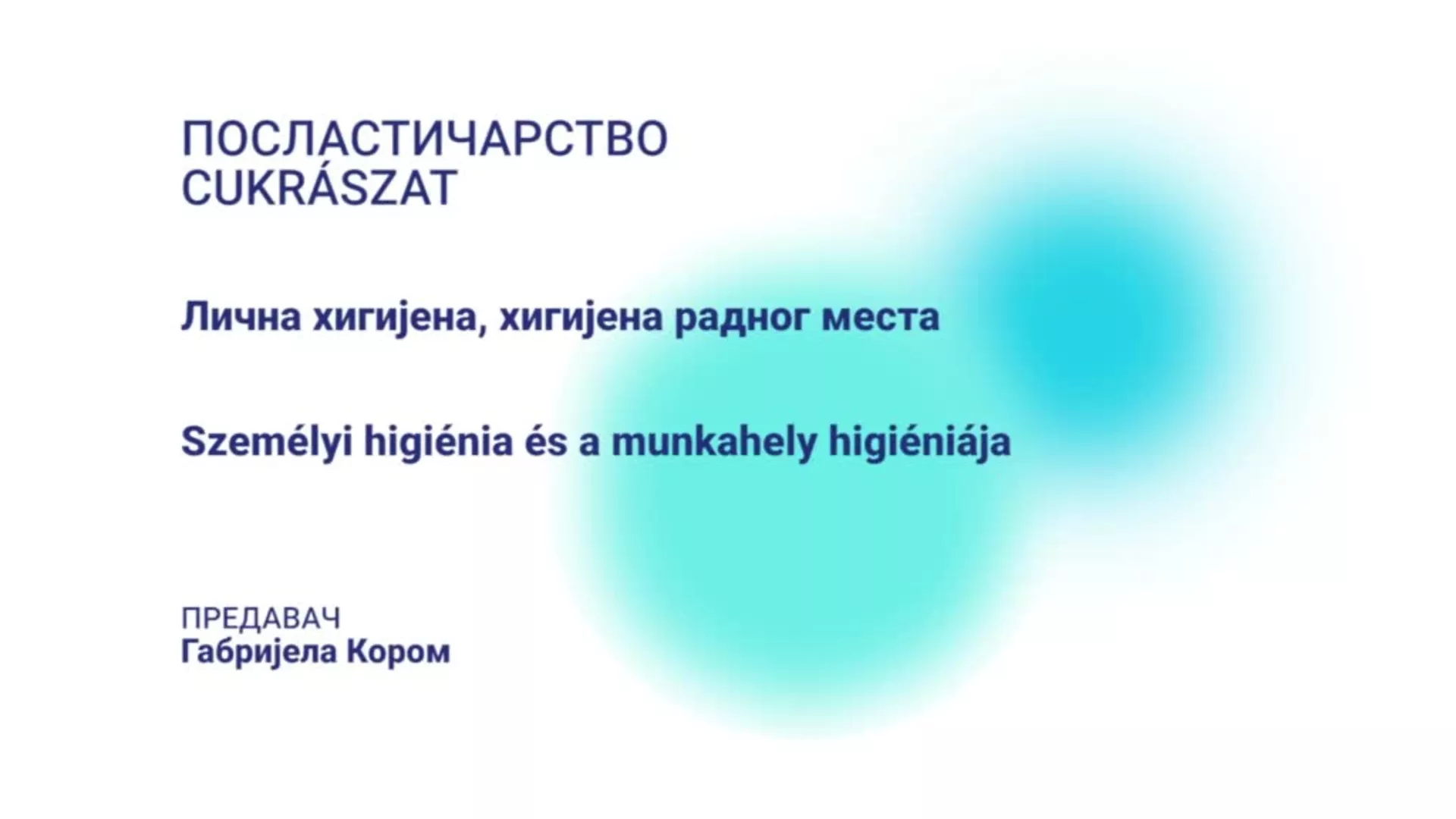 ДО – СУХТШ9 - Посластичарство: Лична хигијена, хигијена радног места (мађарски језик)
