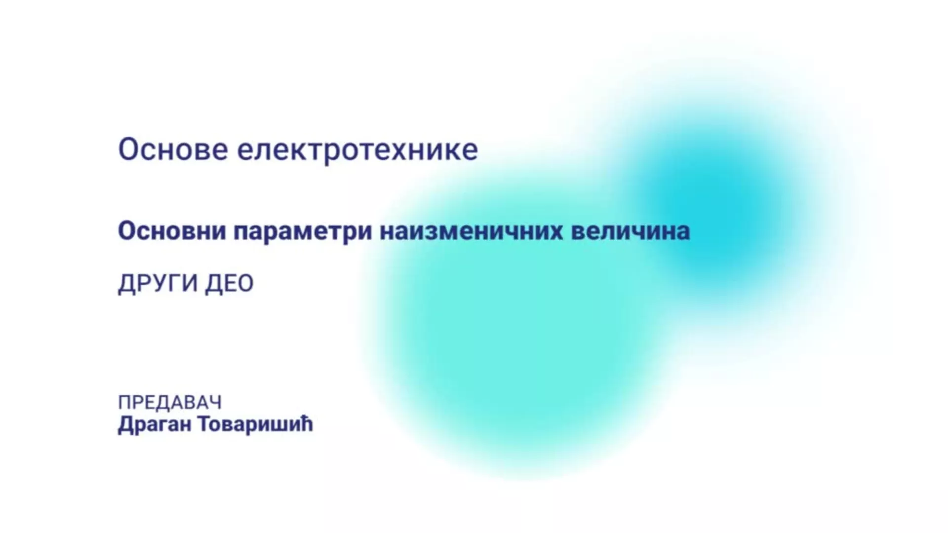 ДО – СУТШИС29 – Основе електротехнике: Основни параметри наизменичних величина, 2. део