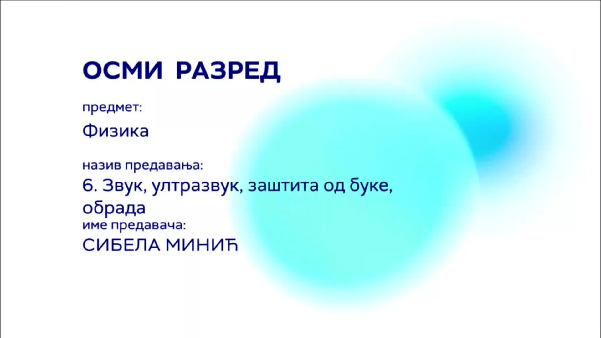 ОШ8 – Физика, 6. час: Звук, ултразвук, заштита од буке (обрада)