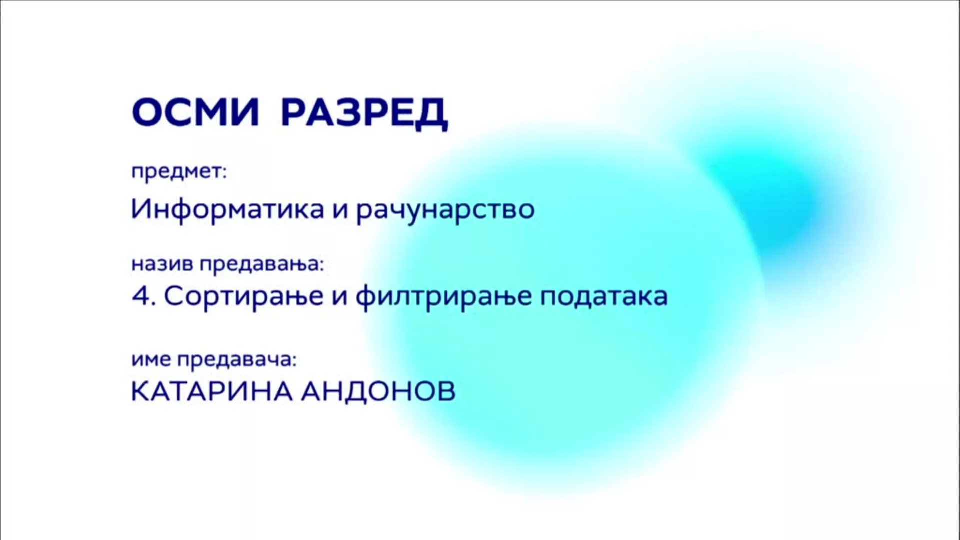 ОШ8 – Информатика и рачунарство, 4. час: Сортирање и филтрирање података