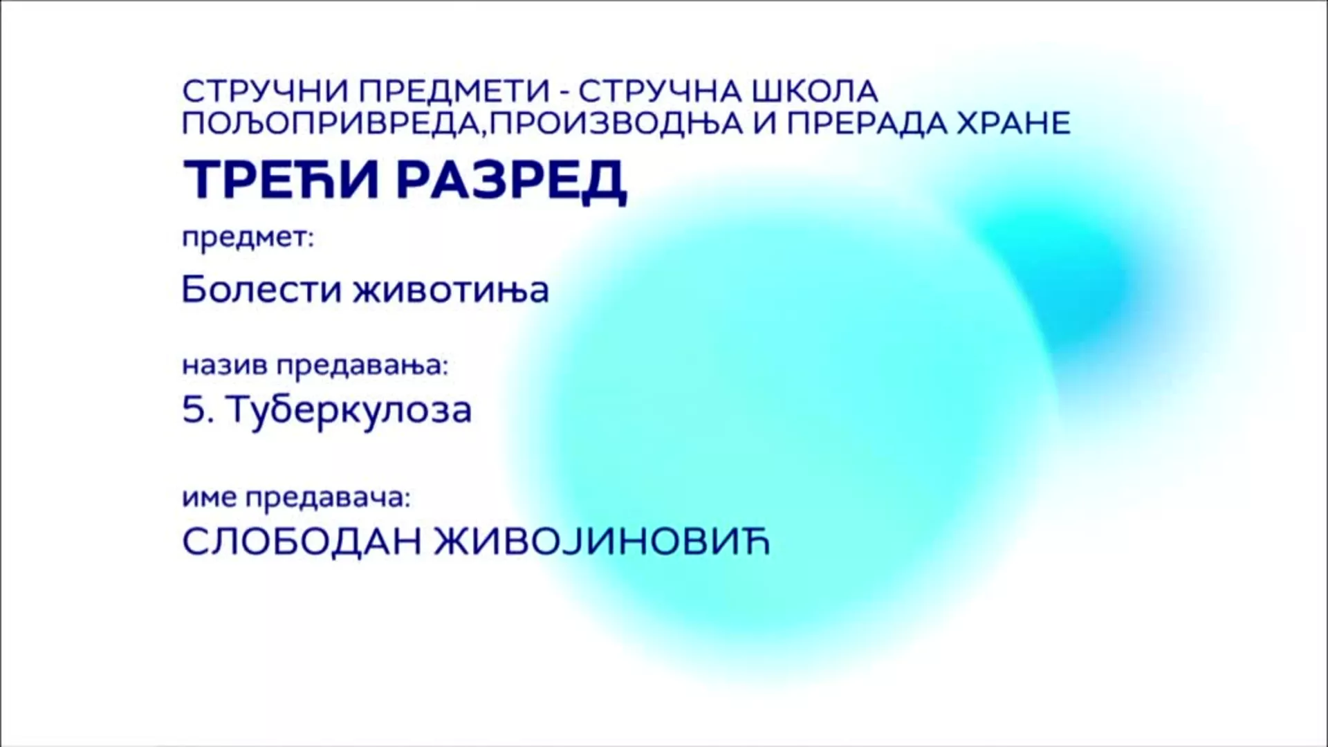 СШ3 – Болести животиња, 5. час: Туберкулоза