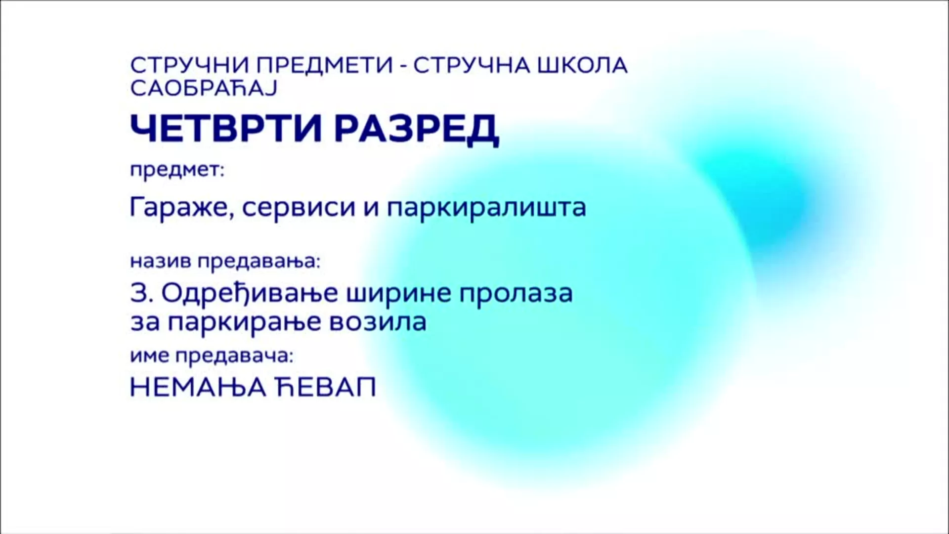СШ4 – Гараже, сервиси и паркиралишта, 3. час: Одређивање ширине пролаза за паркирање возила