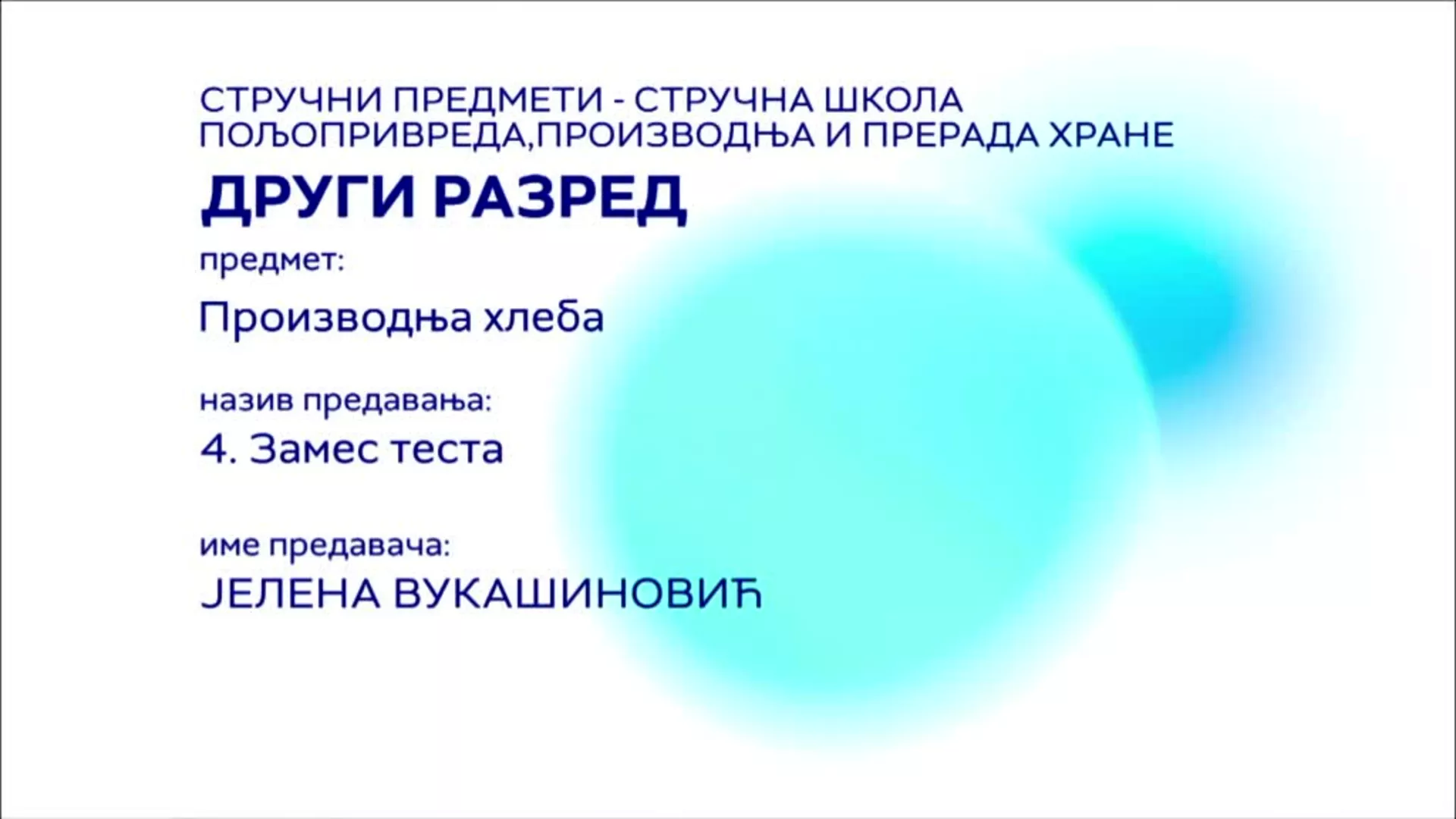 СШ2 – Производња хлеба, 4. час: Замес теста