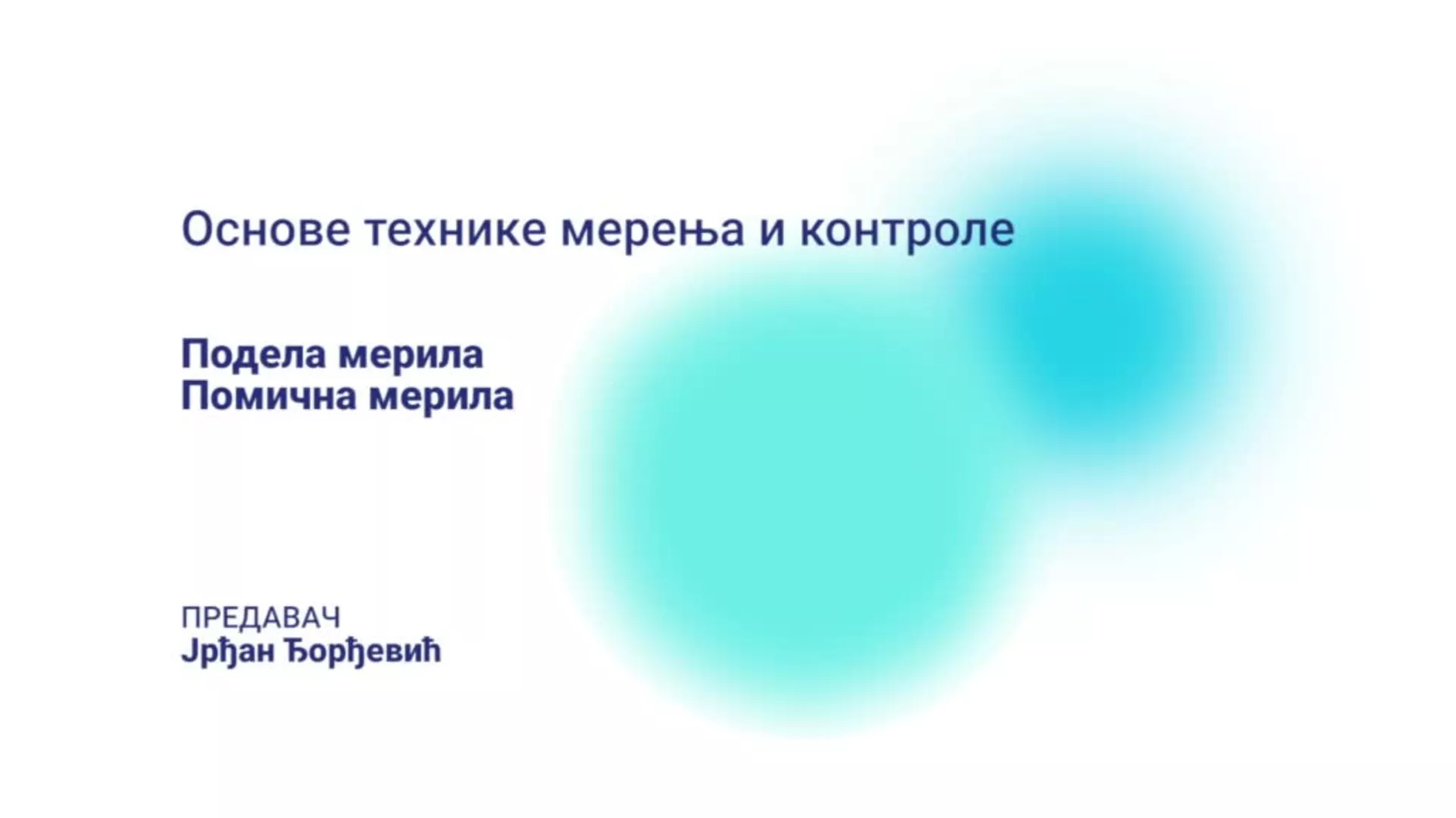 ДО – КШПТШ7 – Основе технике мерења и контроле: Подела мерила, помична мерила