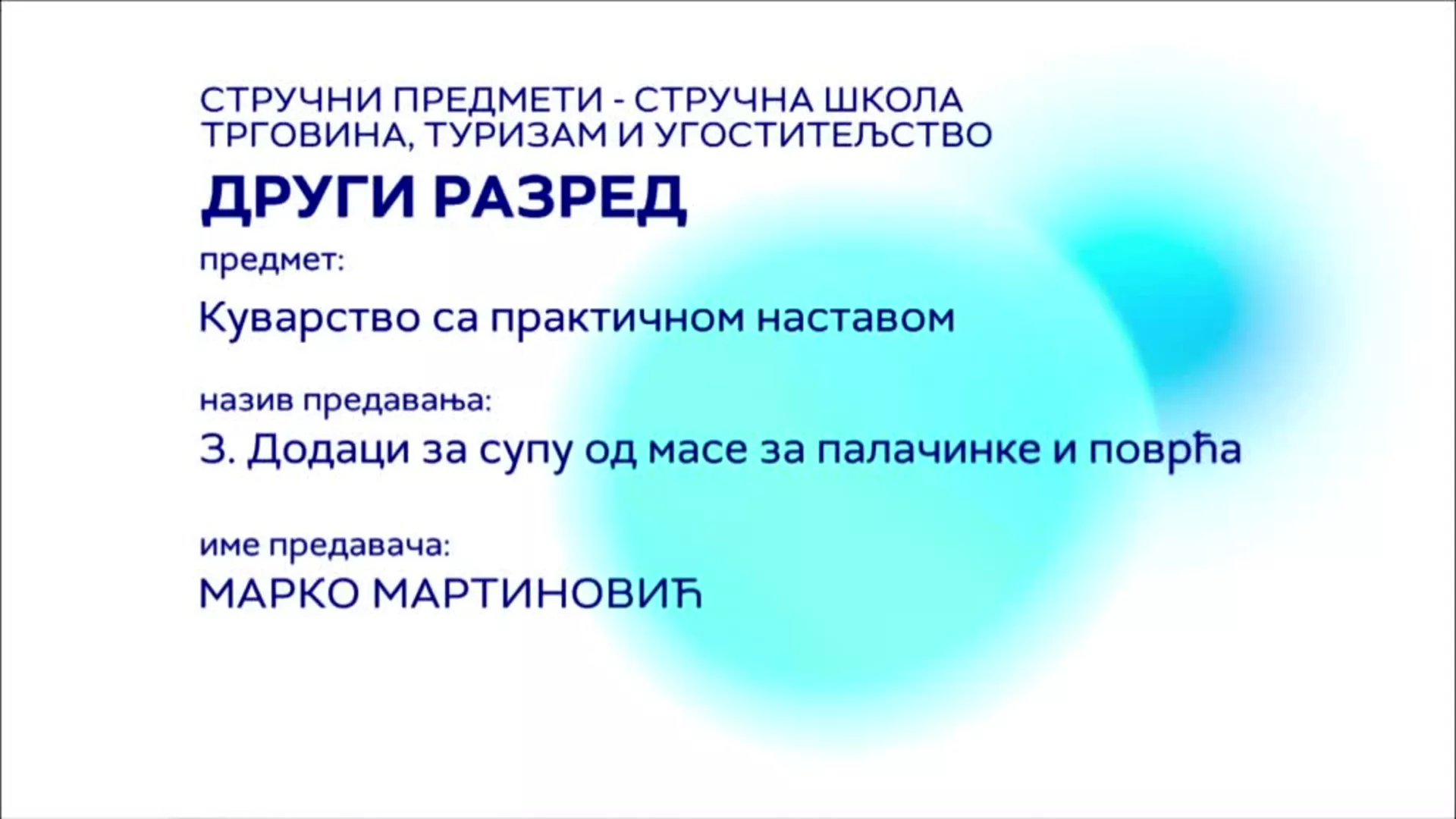 СШ2 – Куварство са практичном наставом, 3. час: Додаци за супу од масе за палачинке и поврћа