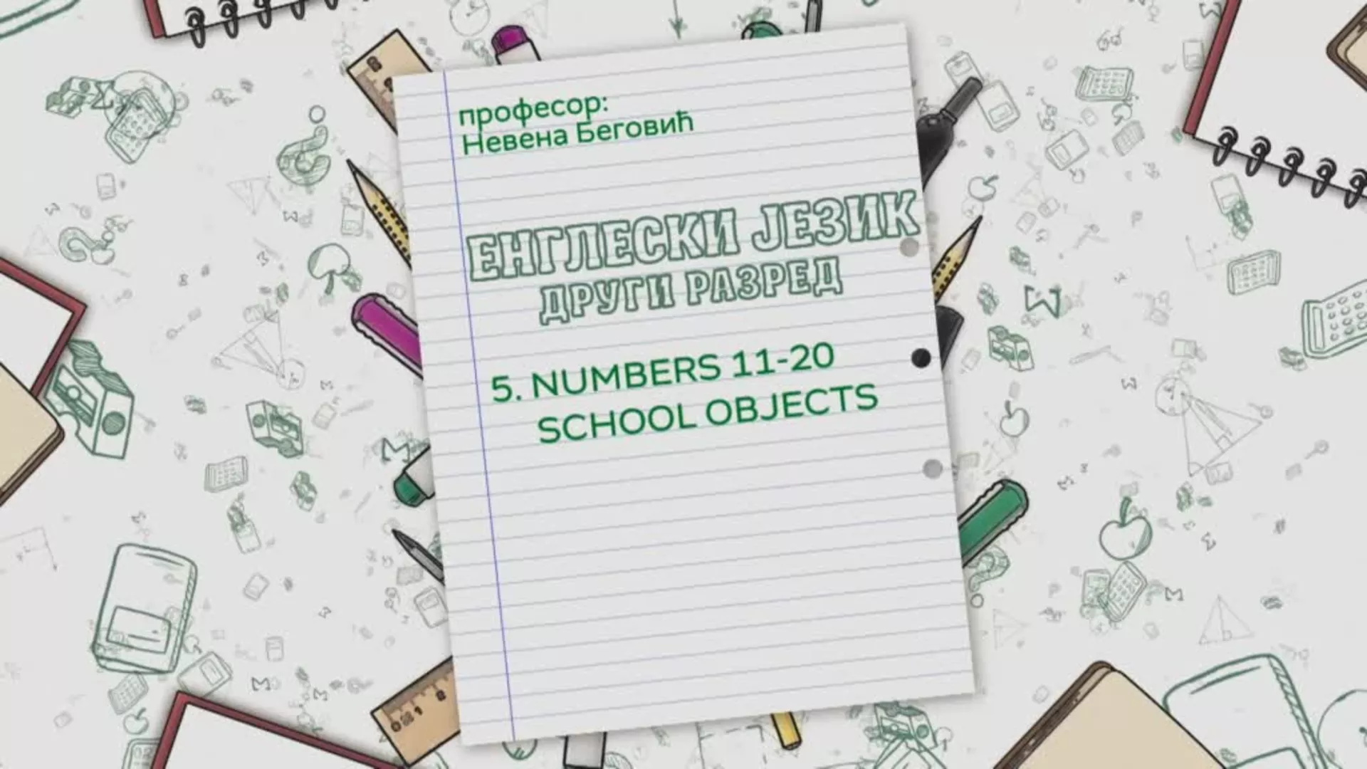ОШ2 – Енглески језик, 5. час: Numbers 11 - 20 school objects