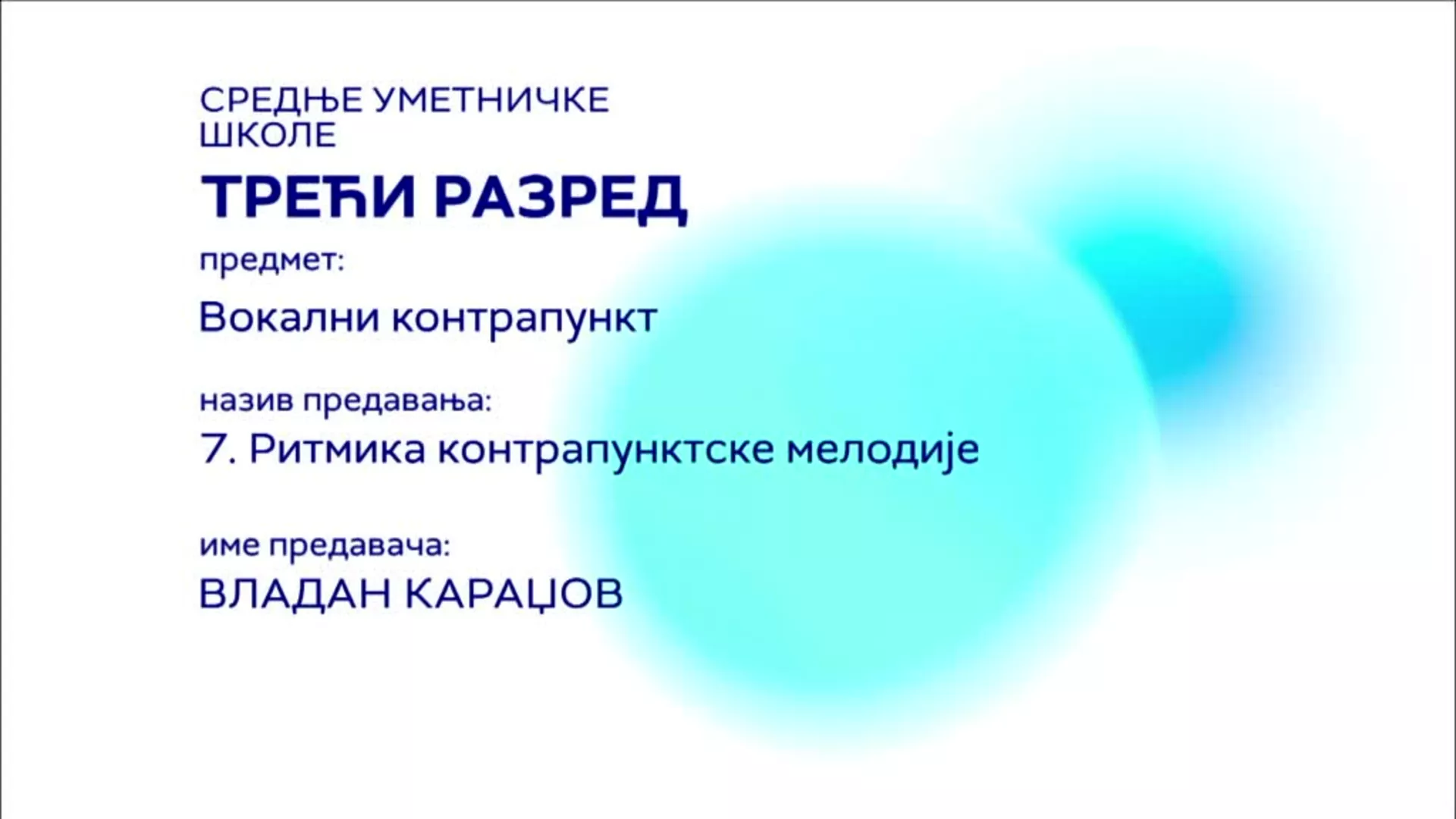 СШ3 – Вокални котрапункт, 7. час: Ритмика контрапунктске мелодије