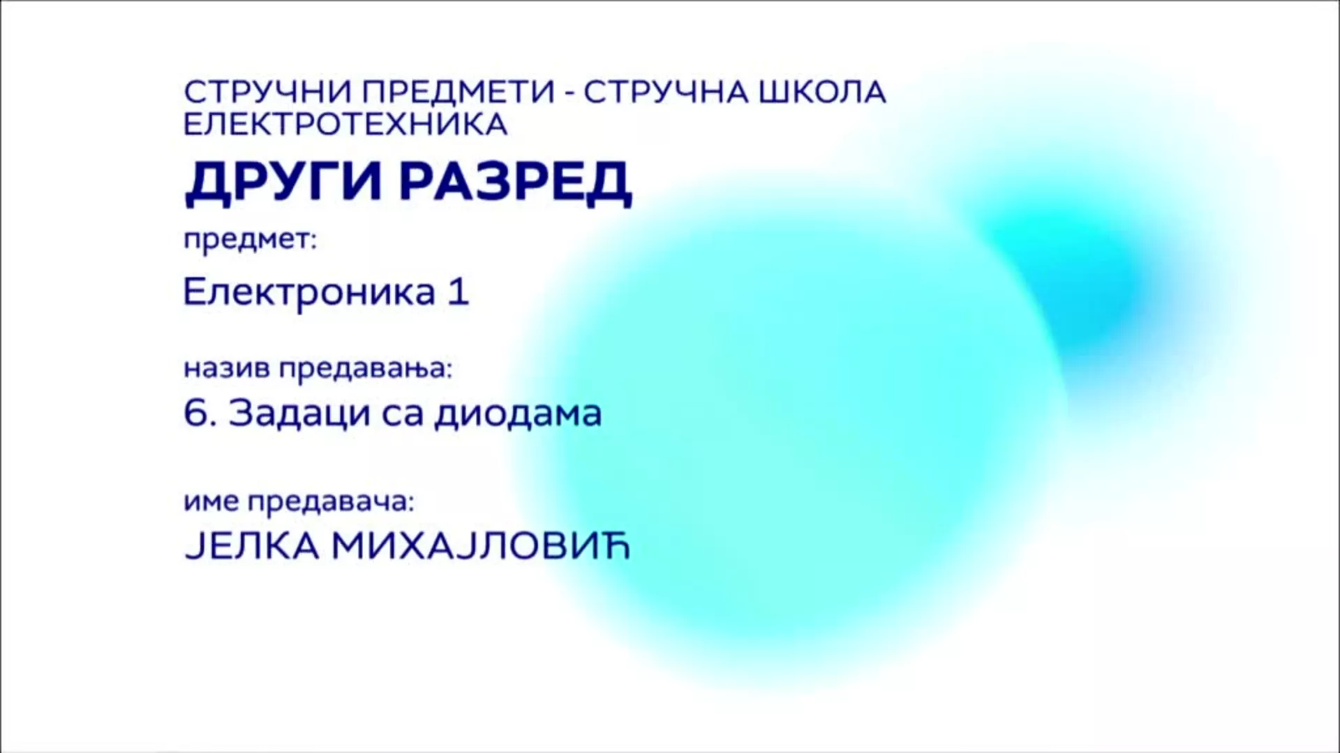 СШ2 – Електроника 1, 6. час: Задаци са диодама
