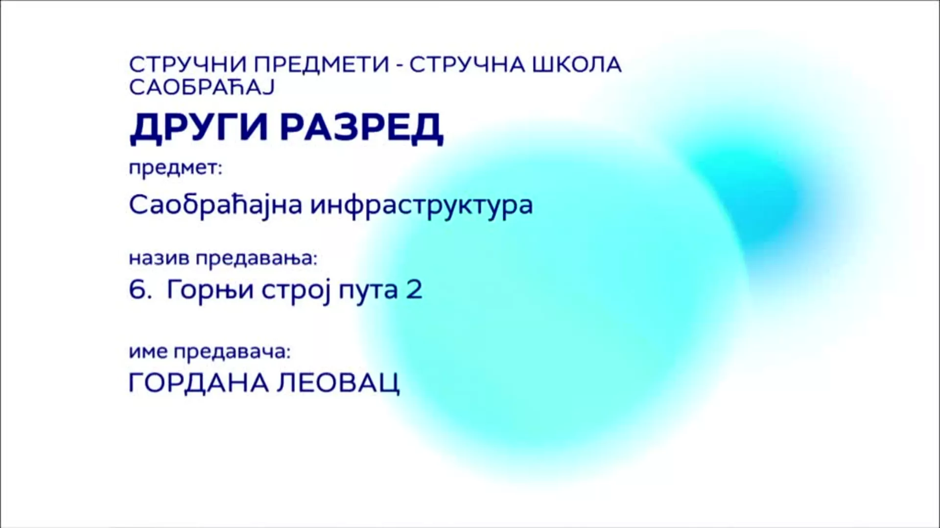СШ2 – Саобраћајна инфраструктура, 6. час: Горњи строј пута 2
