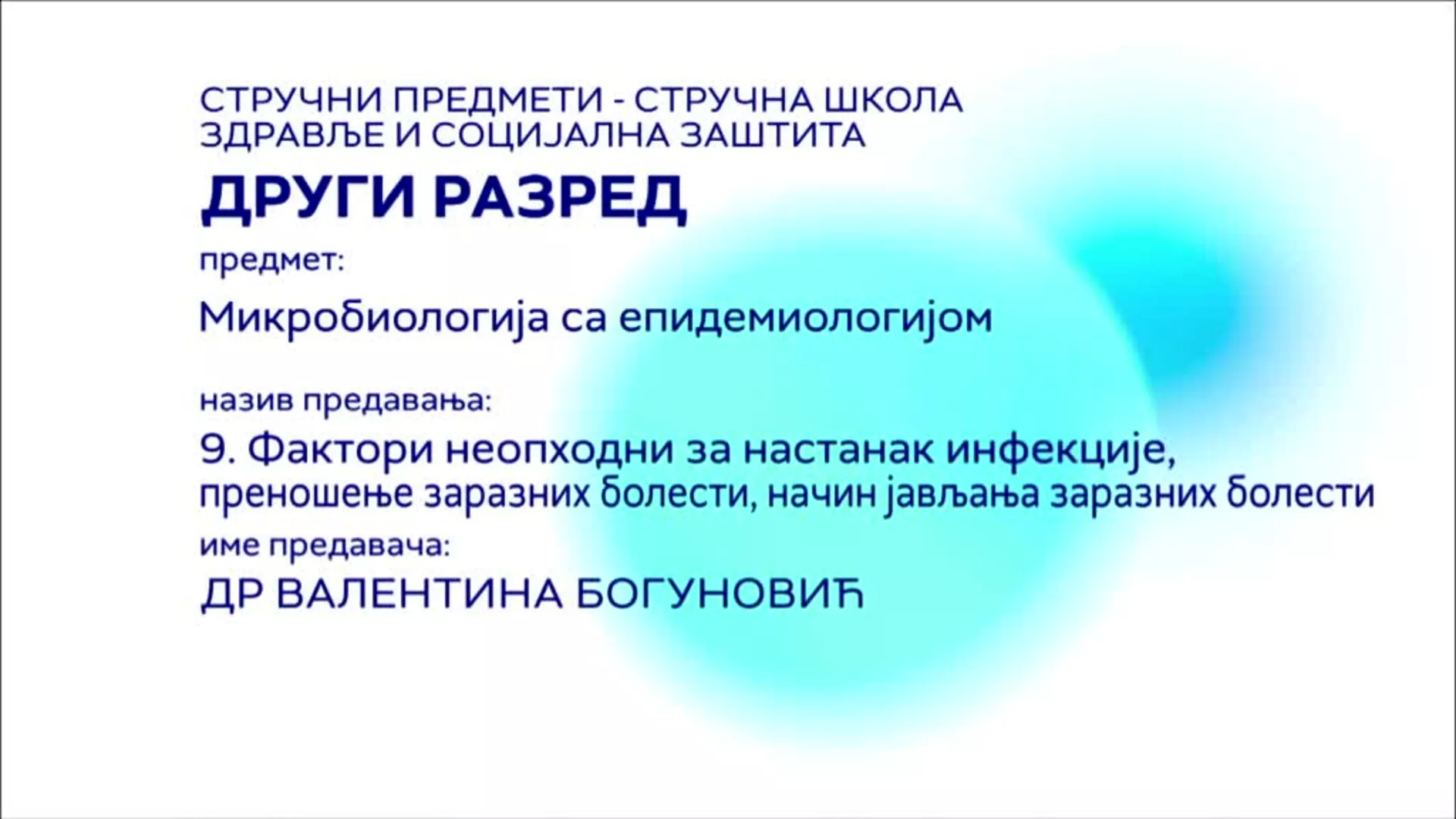 СШ2 – Микробиологија са епидемиологијом, 9. час: Фактори неопходни за настанак инфекције, преношење заразних болести...