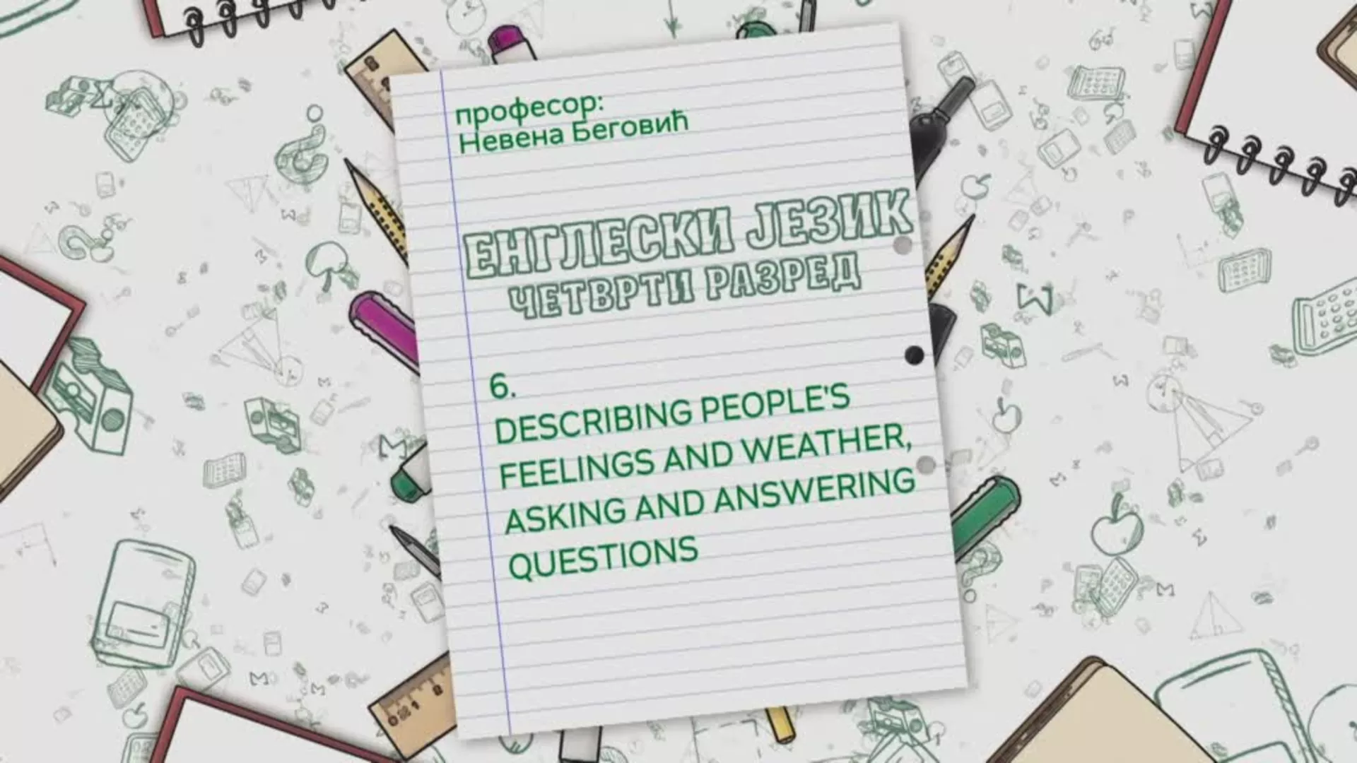 ОШ4 – Енглески језик, 6. час: Describing people's feelings and weather, asking and answering questions
