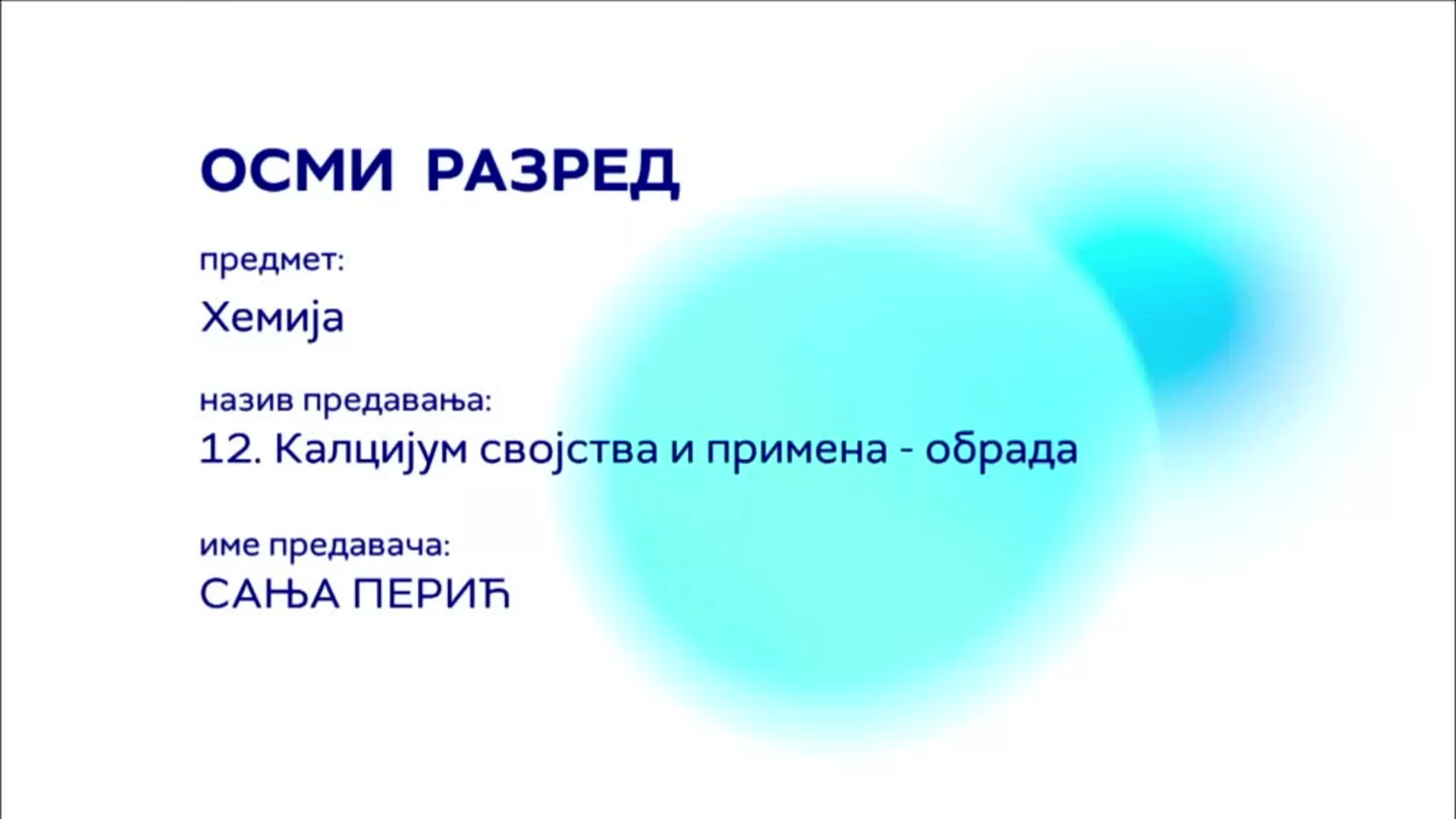 ОШ8 – Хемија, 12. час: Калцијум својства и примена (обрада)