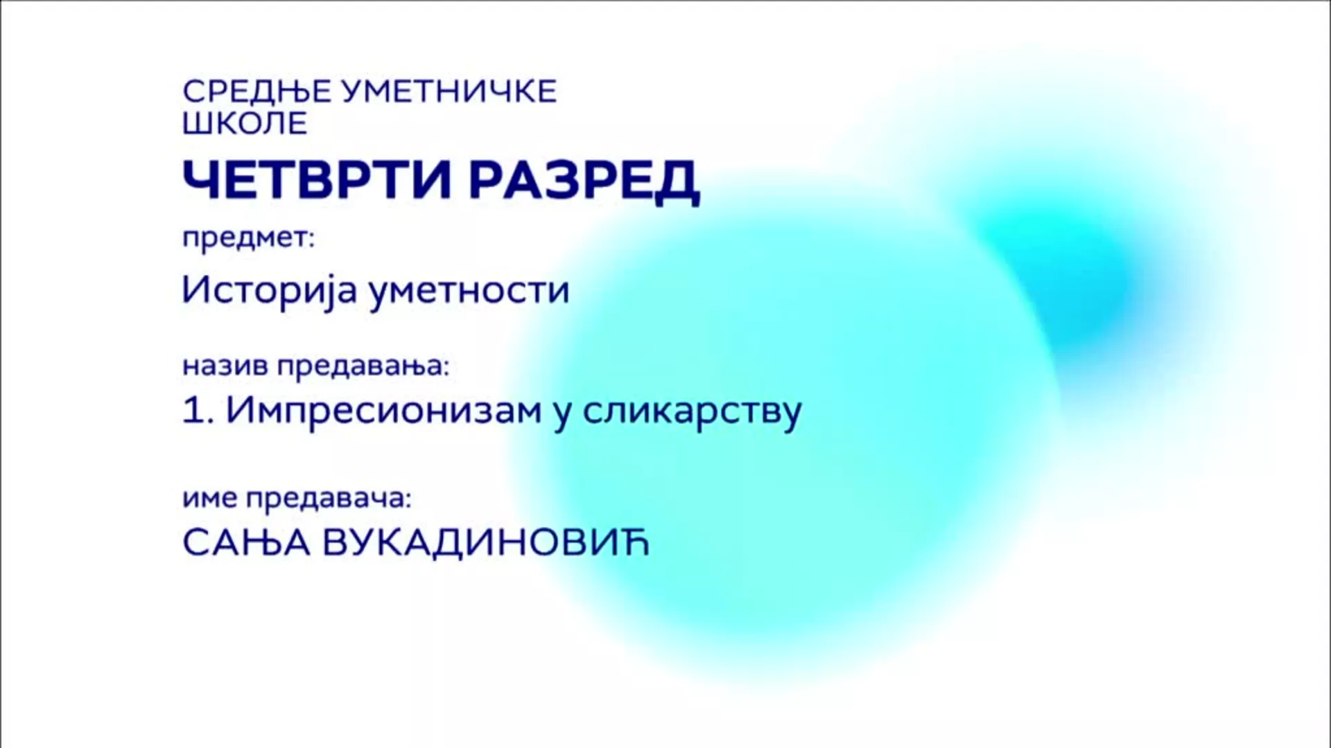 СШ4 – Историја уметности, 1. час: Импресионизам у сликарству