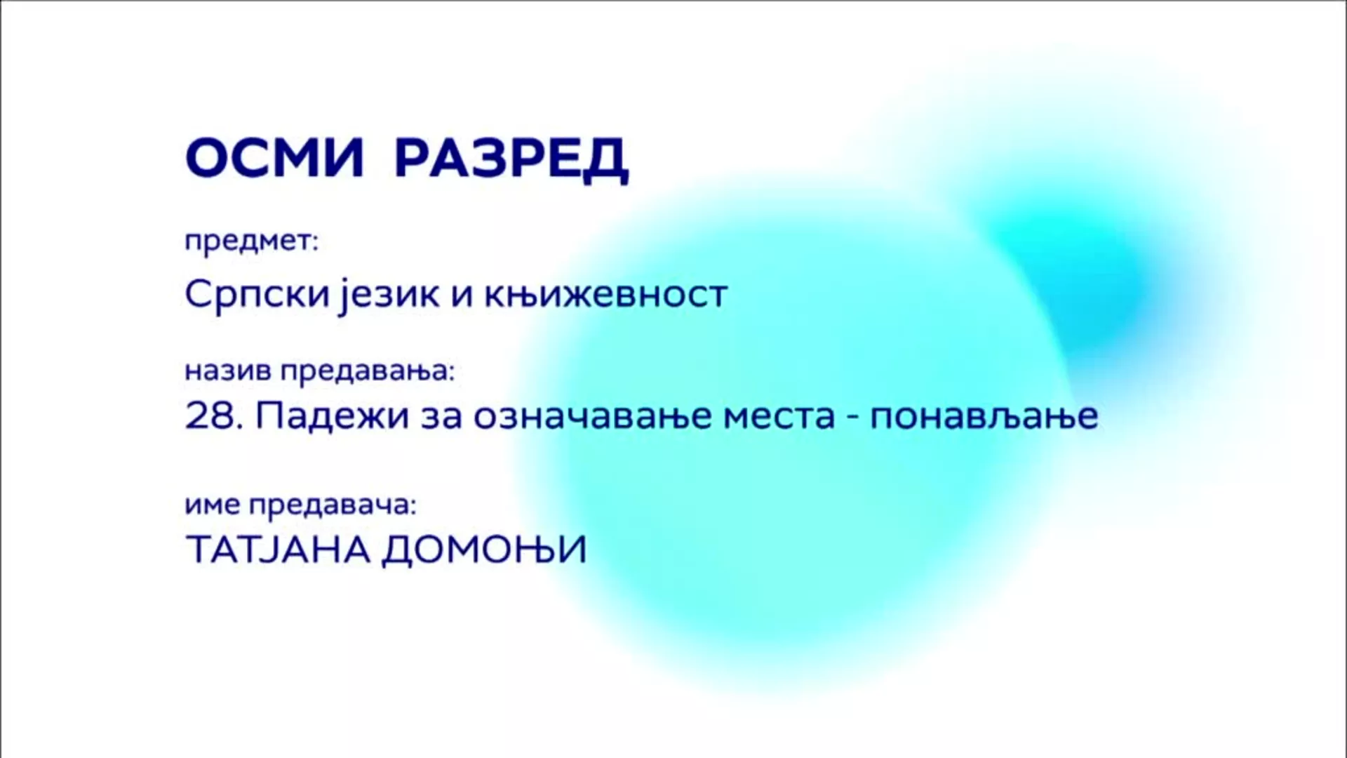 ОШ8 – Српски језик и књижевност, 28. час: Падежи за означавање места - понављање