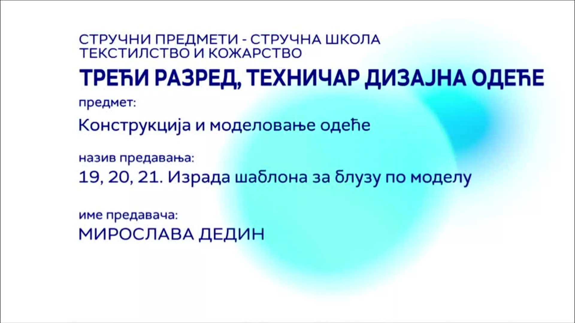 СШ3 – Техничар дизајна одеће - Конструкција и моделовање одеће 19, 20, 21. час: Израда шаблона за блузу по моделу