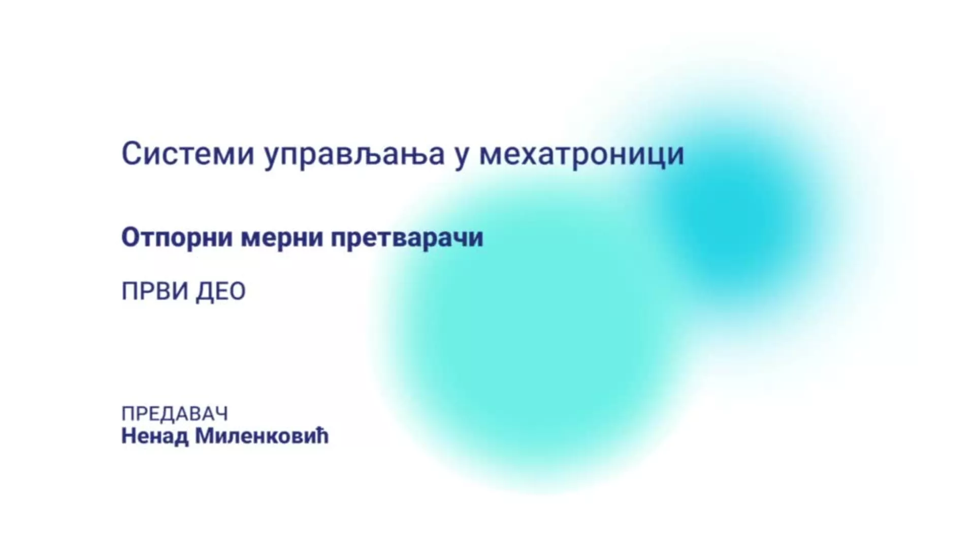 ДО – ПАМШП124 – Системи управљања у мехатроници: Отпорни мерни претварачи, 1. део
