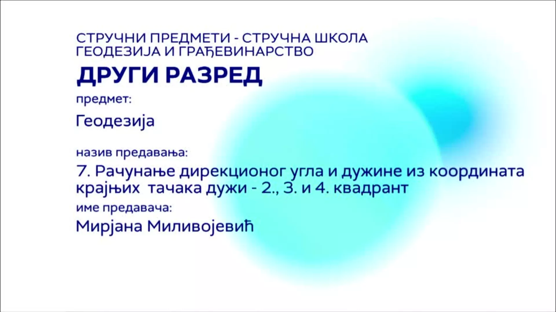 СШ2 – Геодезија, 7. час: Рачунање дирекционог угла и дужине из координата крајњих тачака дужи - 2., 3. и 4. квадрант