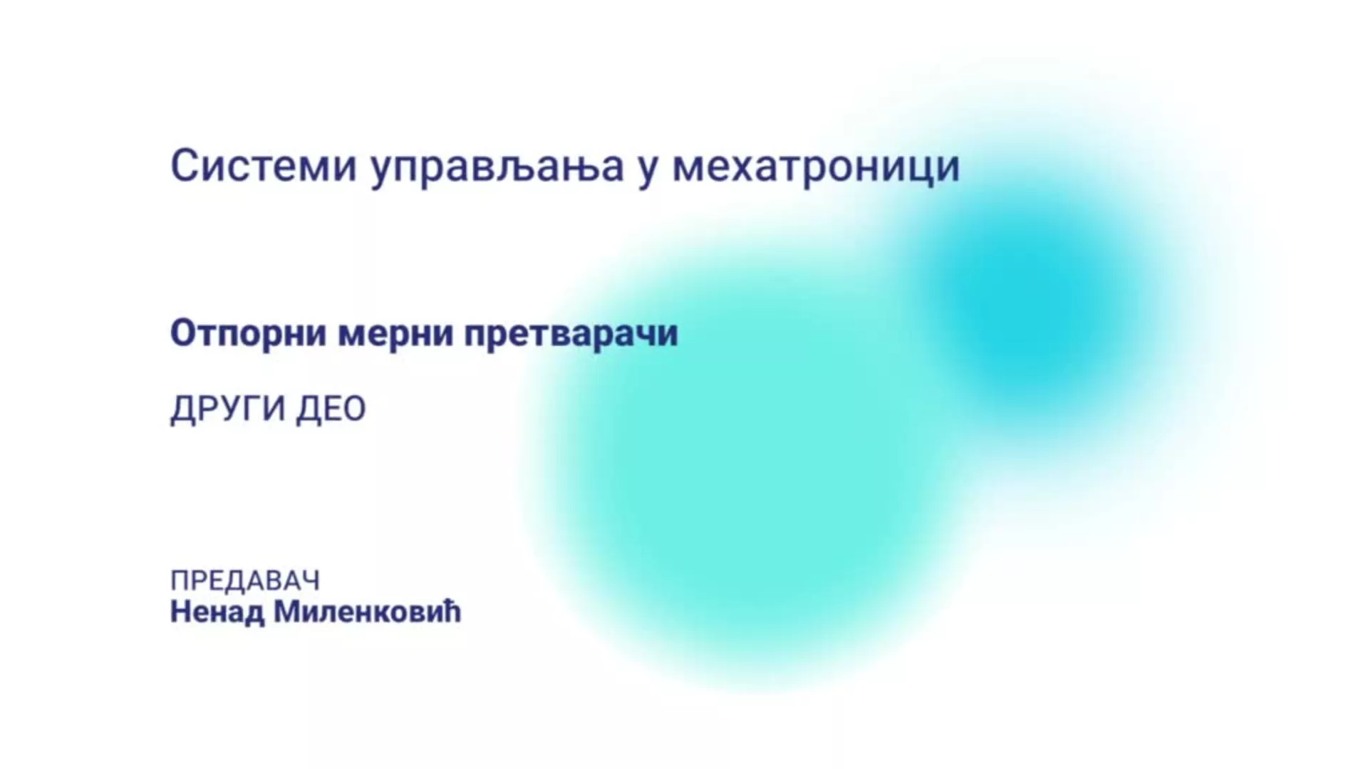 ДО – ПАМШП127 – Системи управљања у мехатроници: Отпорни мерни претварачи, 2. део