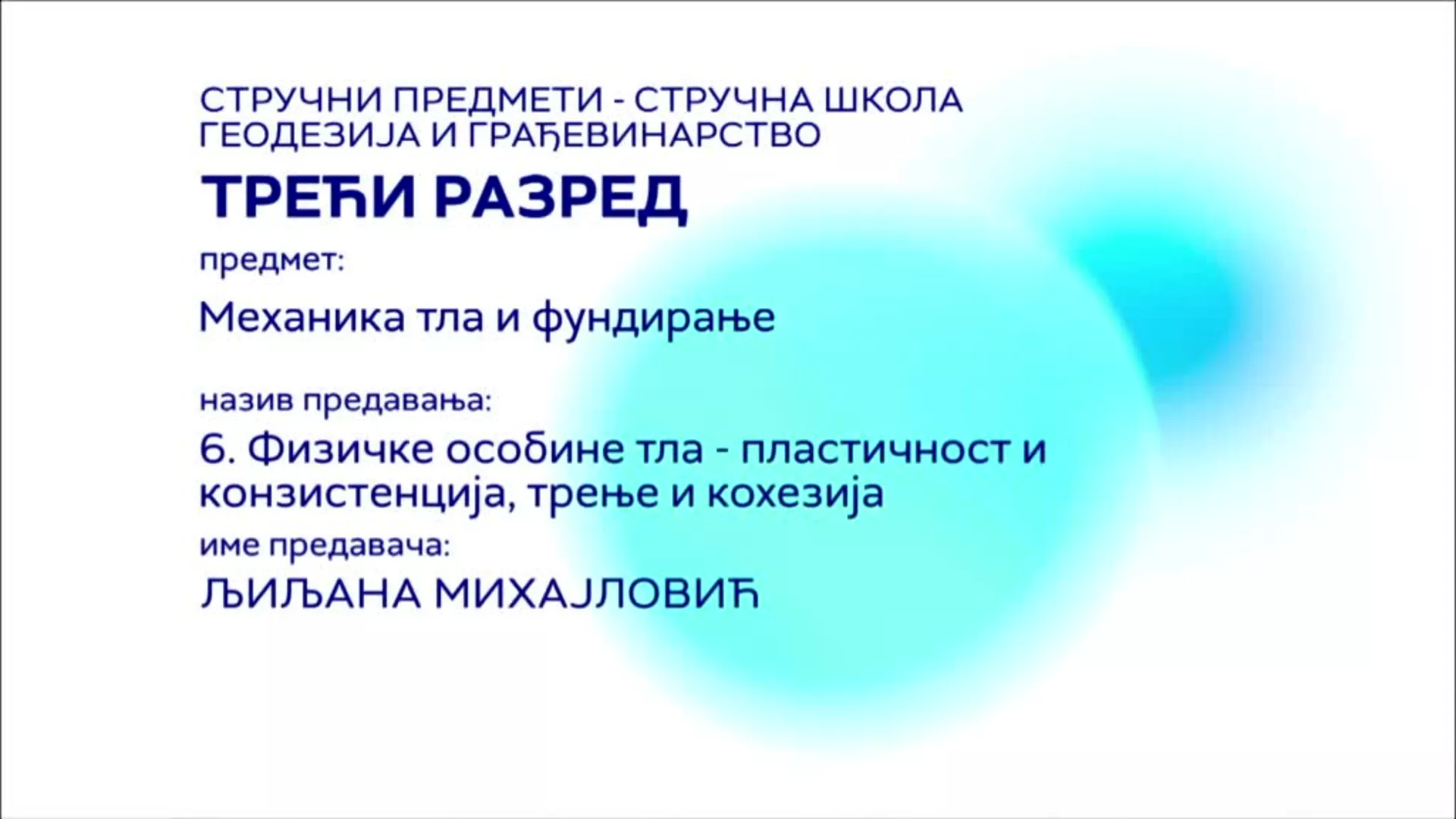 СШ3 – Механика тла и фундирање, 6. час: Физичке особине тла - пластичност и конзистенција, трење и кохезија