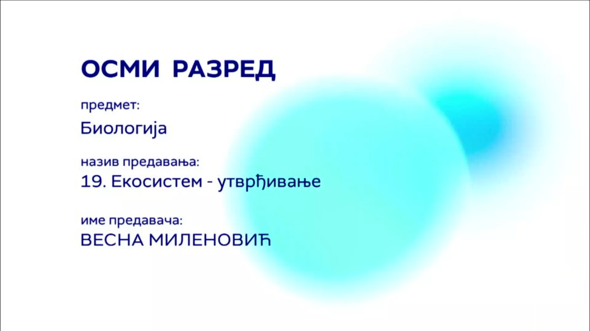ОШ8 – Биологија, 19. час: Екосистем (утврђивање)