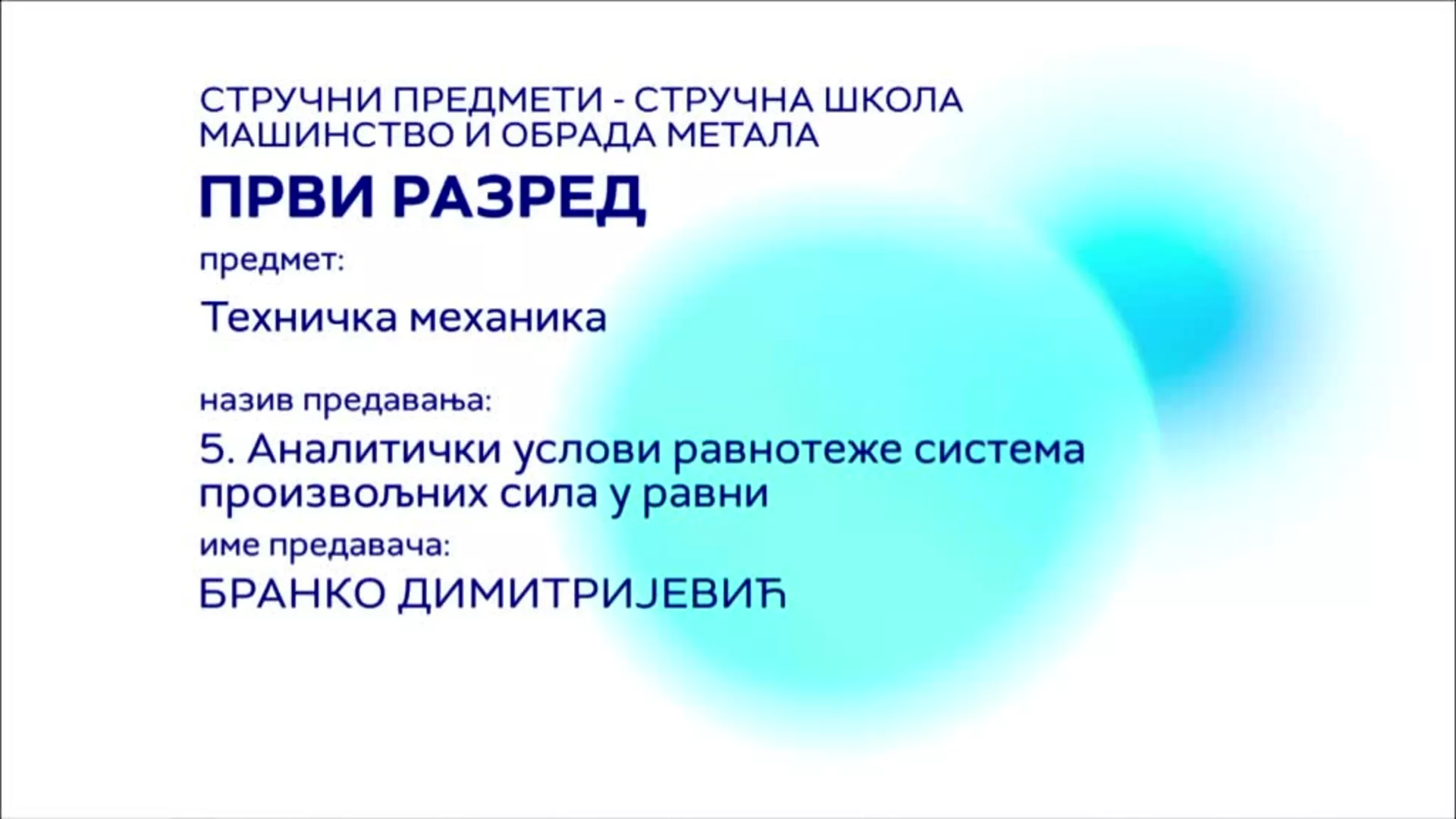СШ1 – Техничка механика, 5. час: Аналитички услови равнотеже система произвољних сила у равни