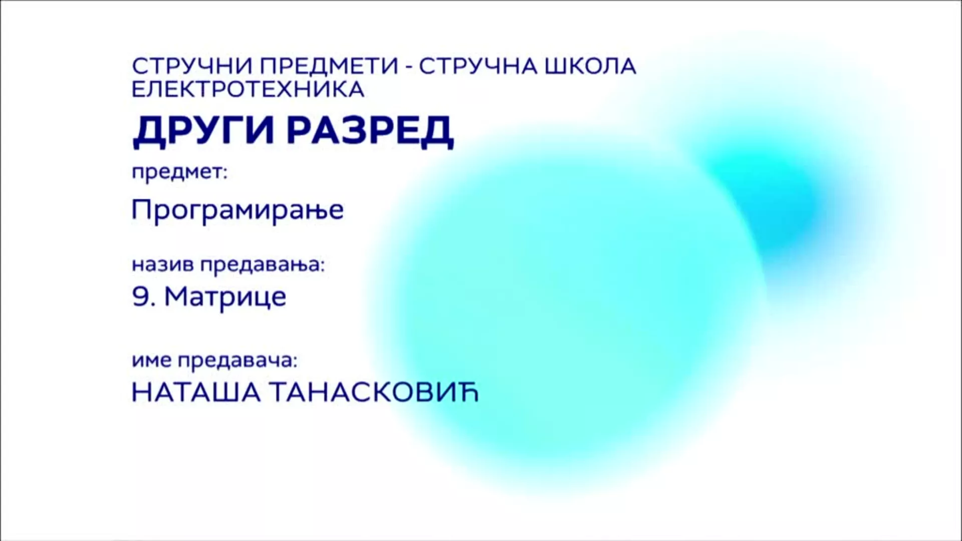 СШ2 – Програмирање, 9. час: Матрице