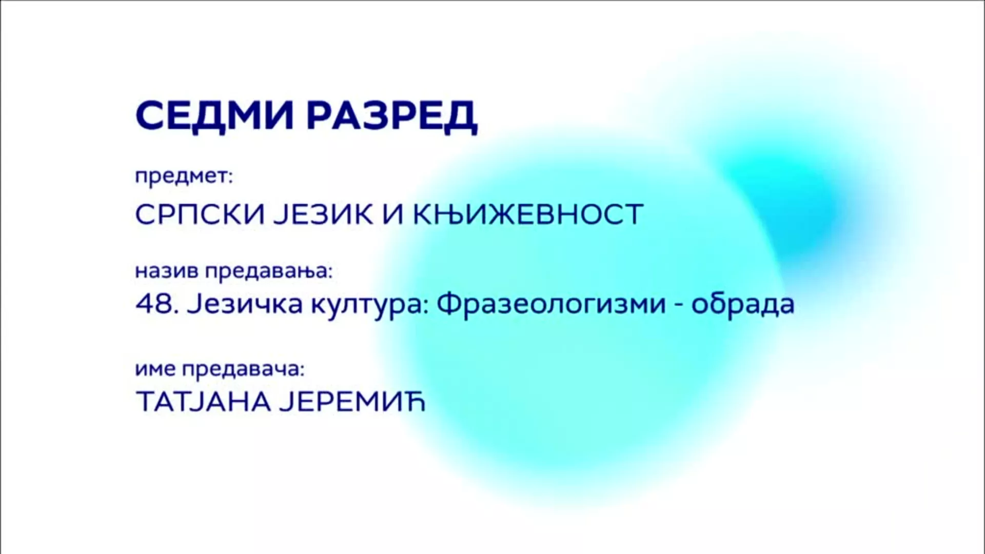 ОШ7 – Српски језик и књижевност, 48. час: Језичка култура: Фразеологизми (обрада)